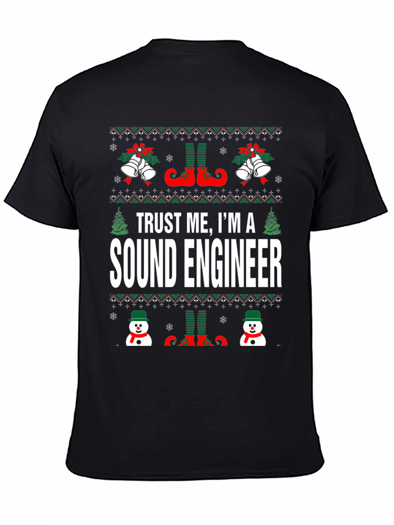Trust Me Im A Sound Engineer Christmas T-Shirt