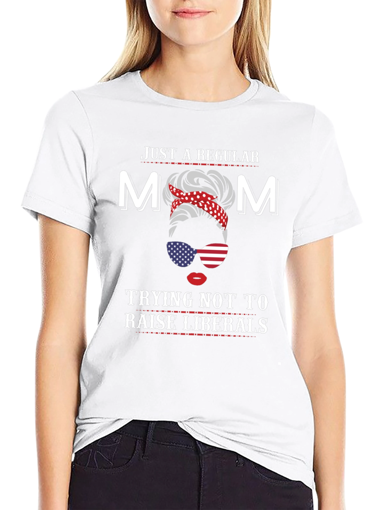 Mom Trying Not to Raise Liberals T-Shirt