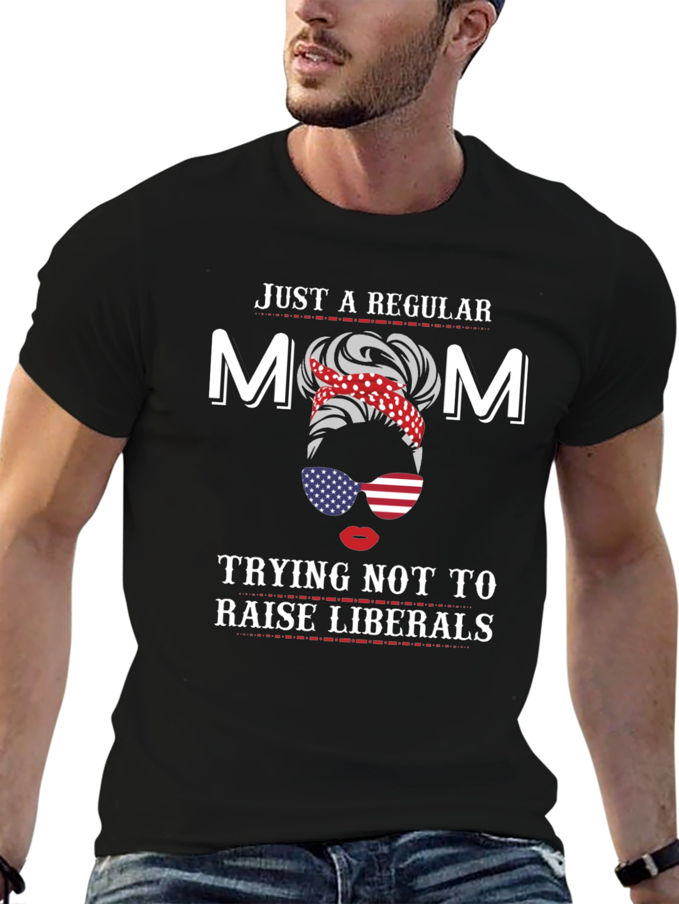 Mom Trying Not to Raise Liberals T-Shirt