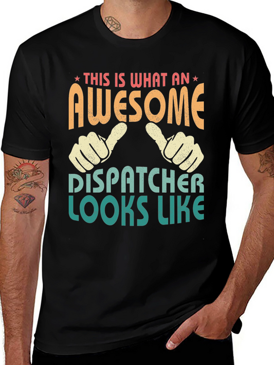 Awesome Dispatcher T-Shirt: Novelty Gift for Professionals