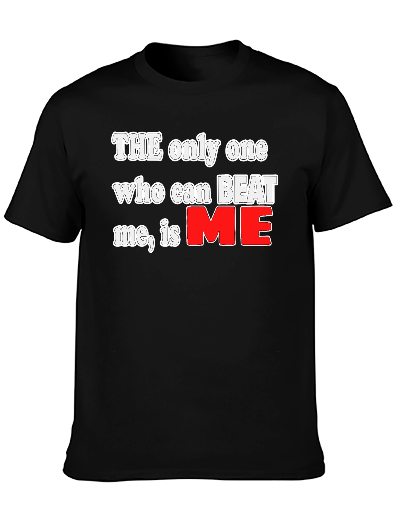 The Only One Graphic Tee - Motivational Shirt