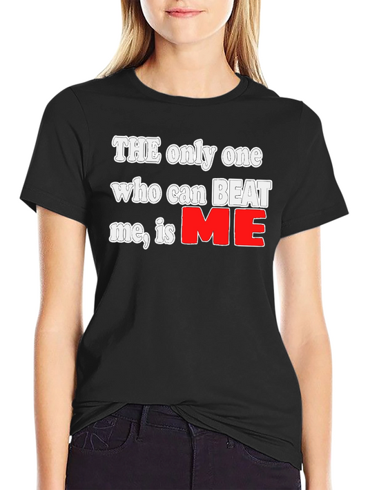 The Only One Graphic Tee - Motivational Shirt