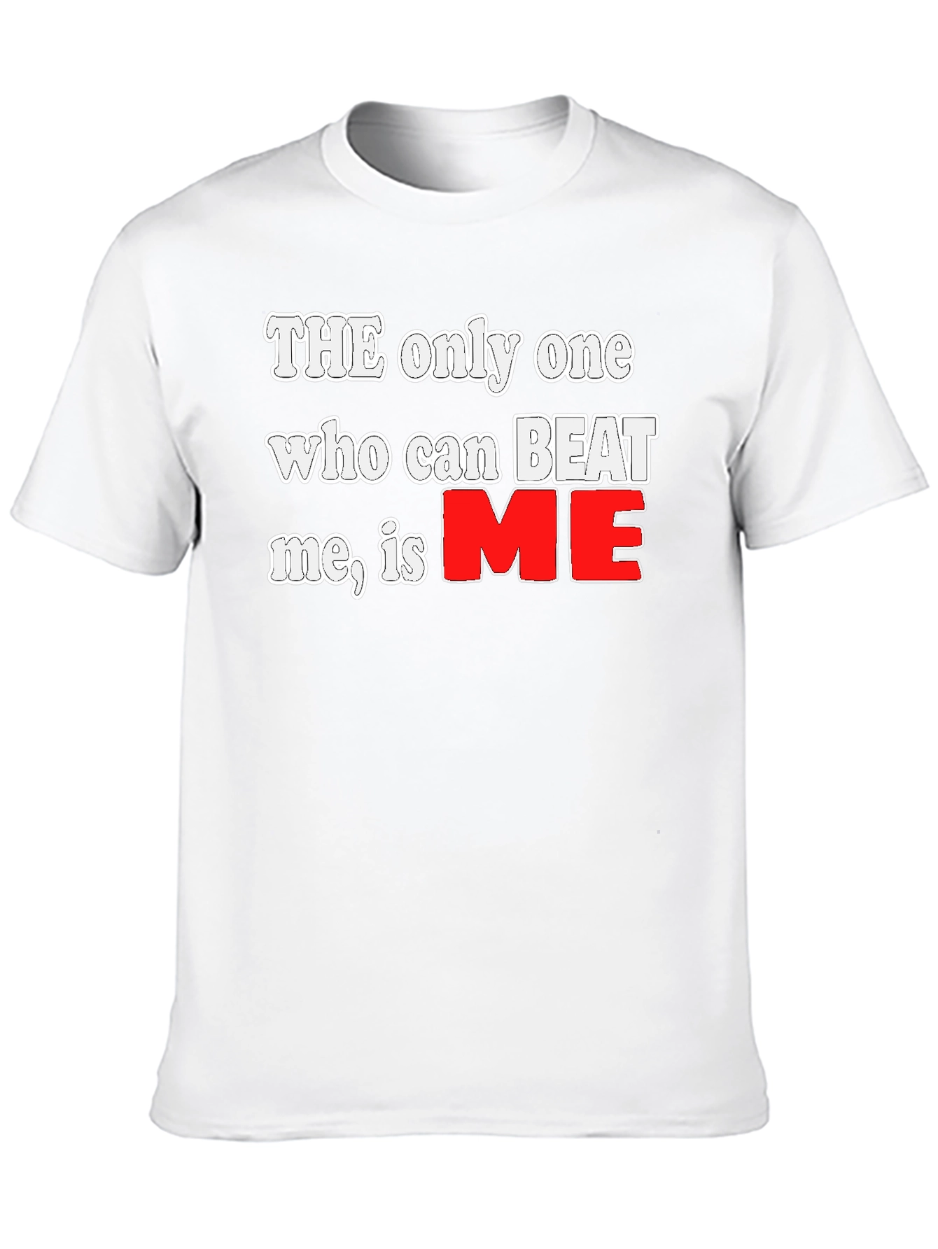 The Only One Graphic Tee - Motivational Shirt