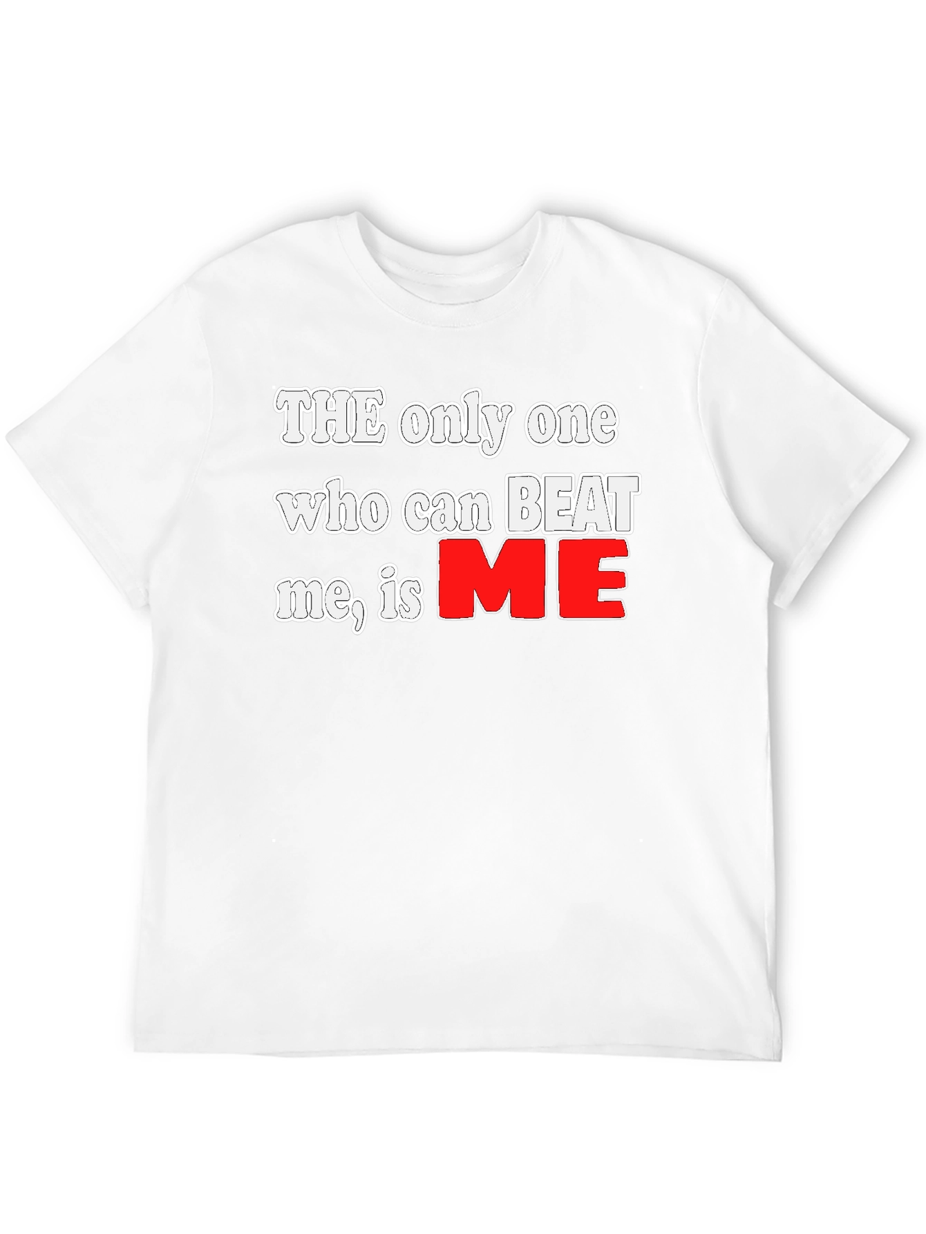 The Only One Graphic Tee - Motivational Shirt