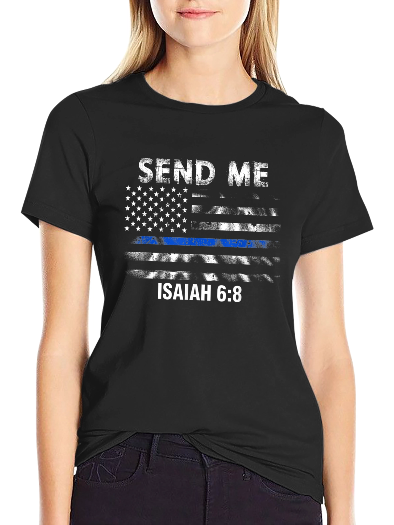 Send Me Isaiah 6:8 Thin Blue Line T-Shirt
