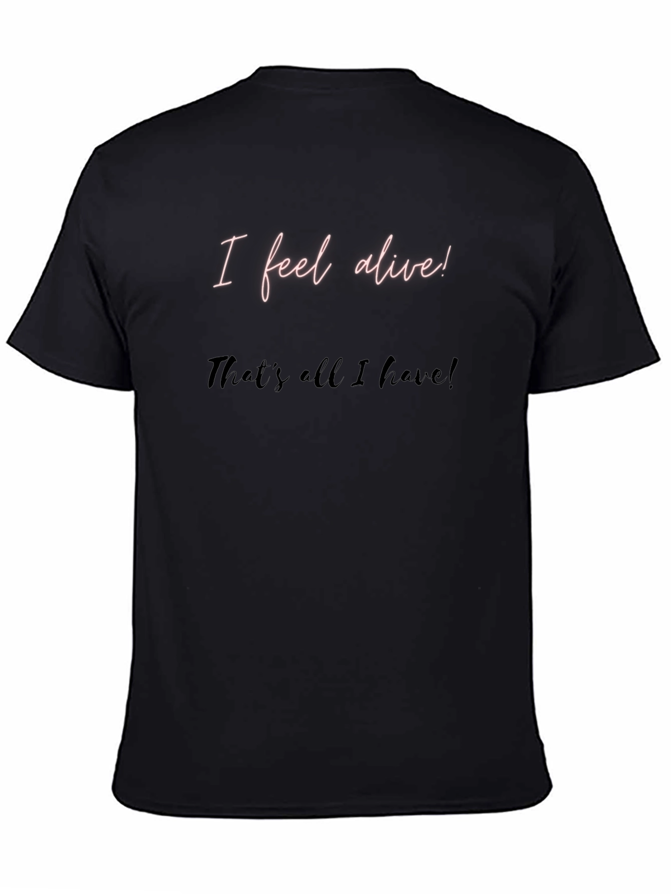 I Feel Alive Mens Black Graphic Tee