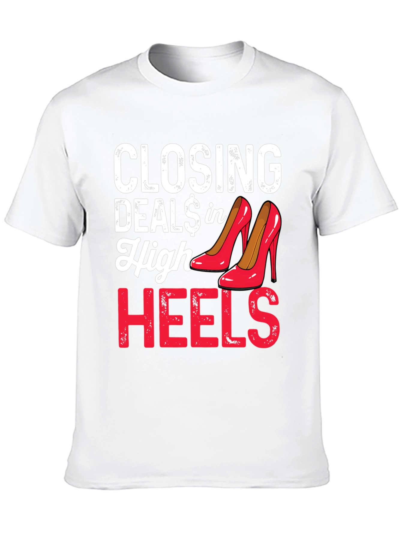 Closing Deals in High Heels Graphic Tee