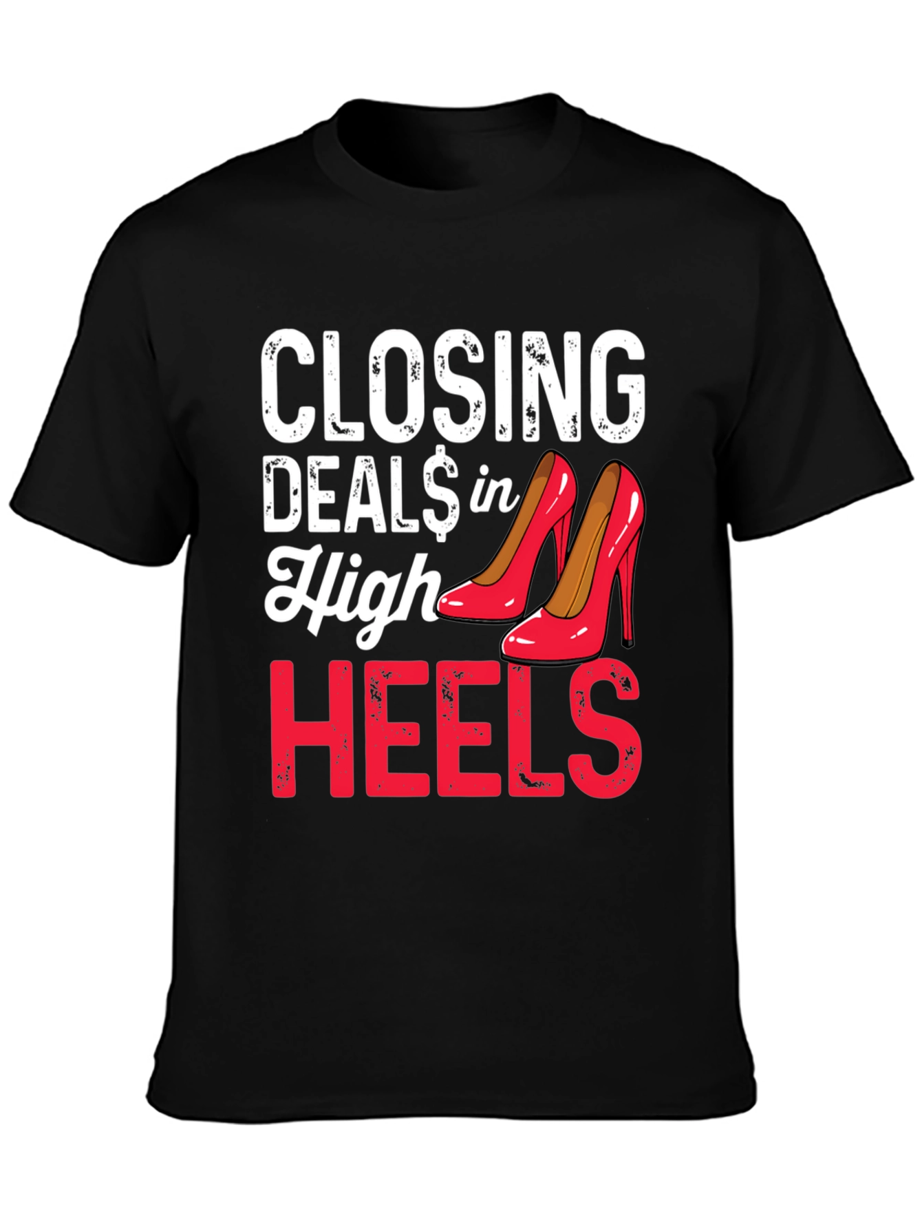 Closing Deals in High Heels Graphic Tee