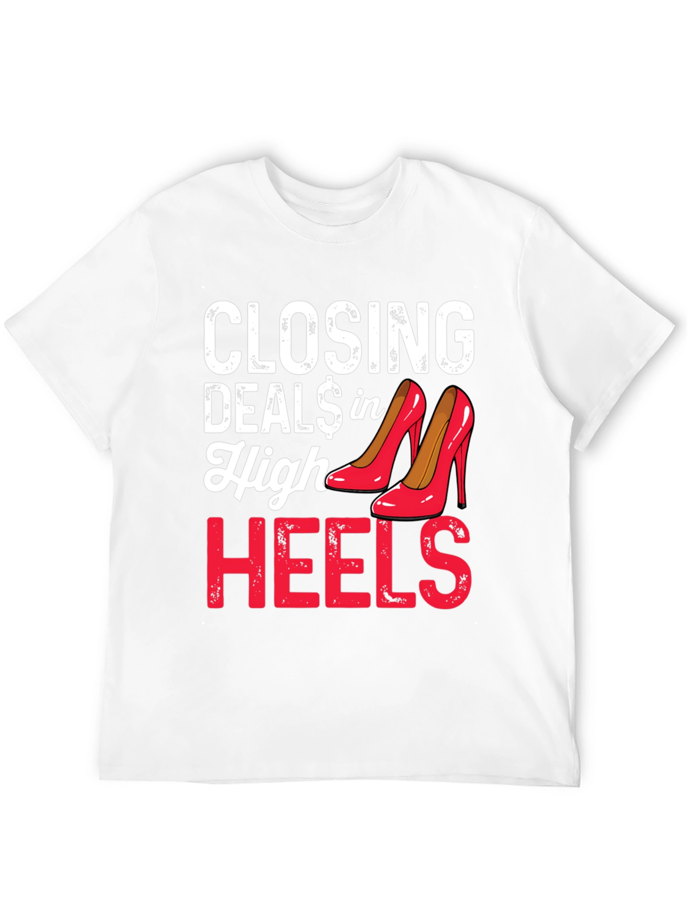 Closing Deals in High Heels Graphic Tee