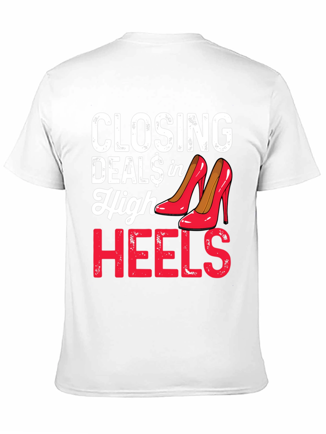 Closing Deals in High Heels Graphic Tee