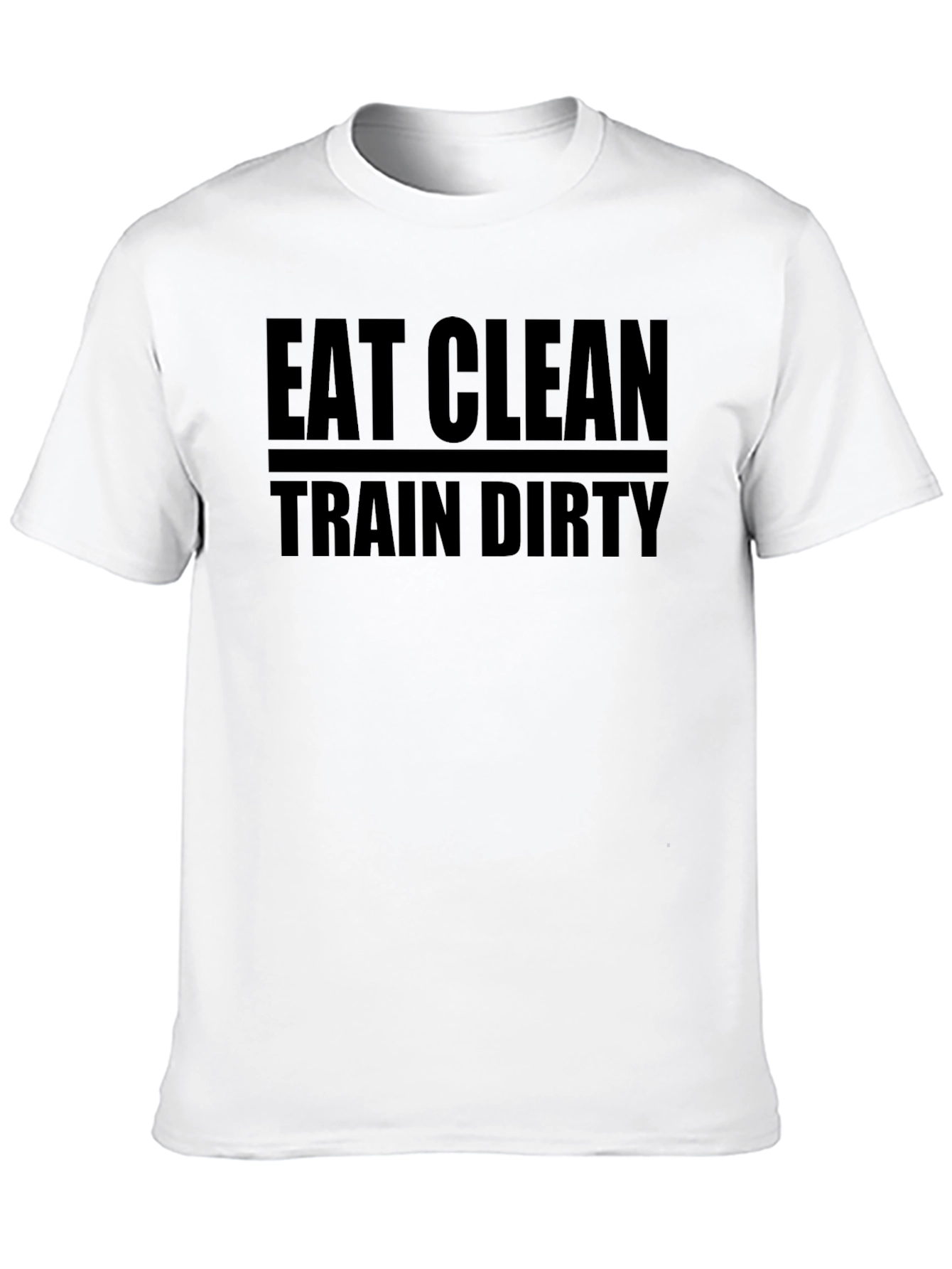 Eat Clean Train Dirty Graphic Tee - Fitness Lifestyle