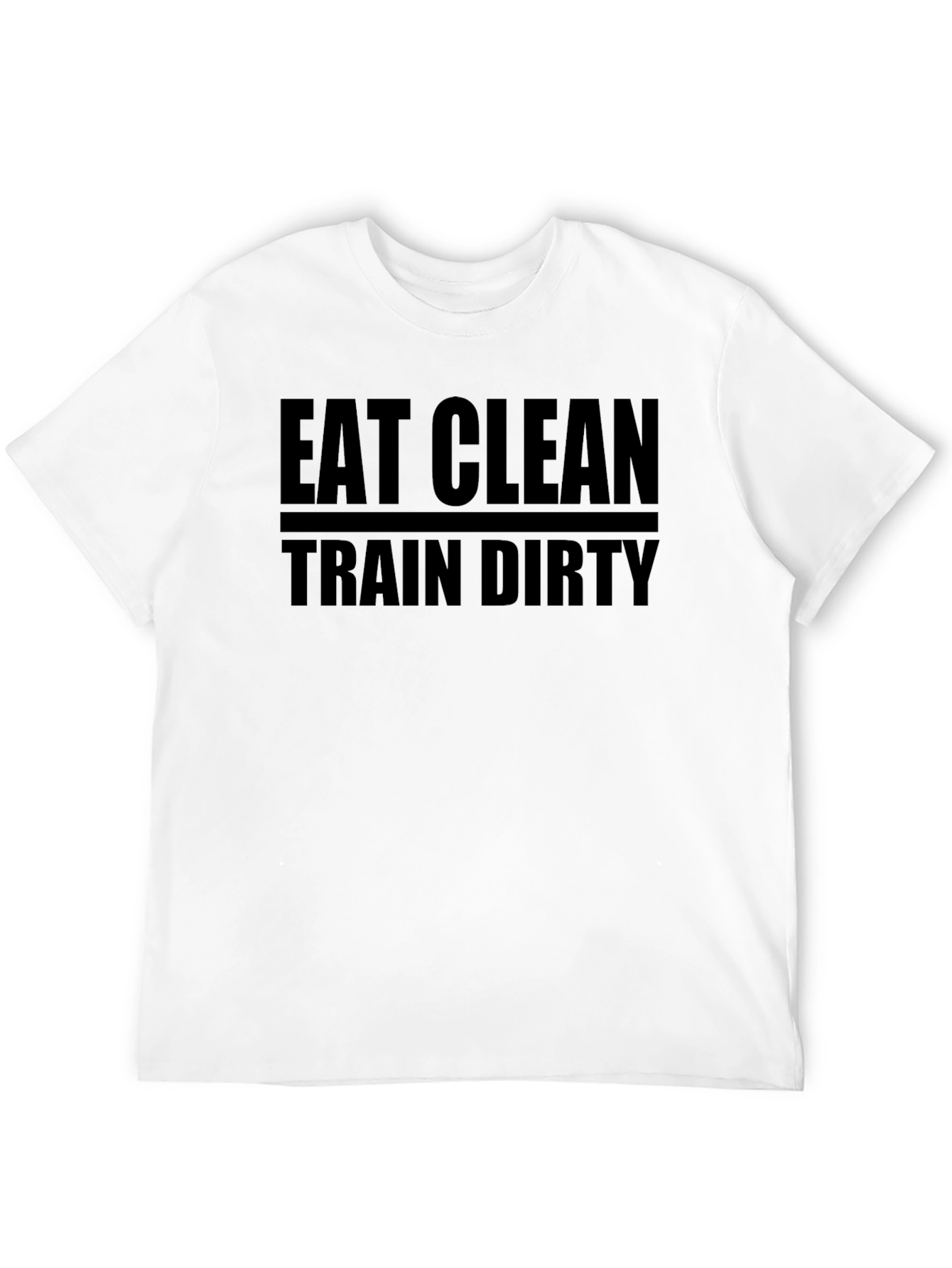 Eat Clean Train Dirty Graphic Tee - Fitness Lifestyle