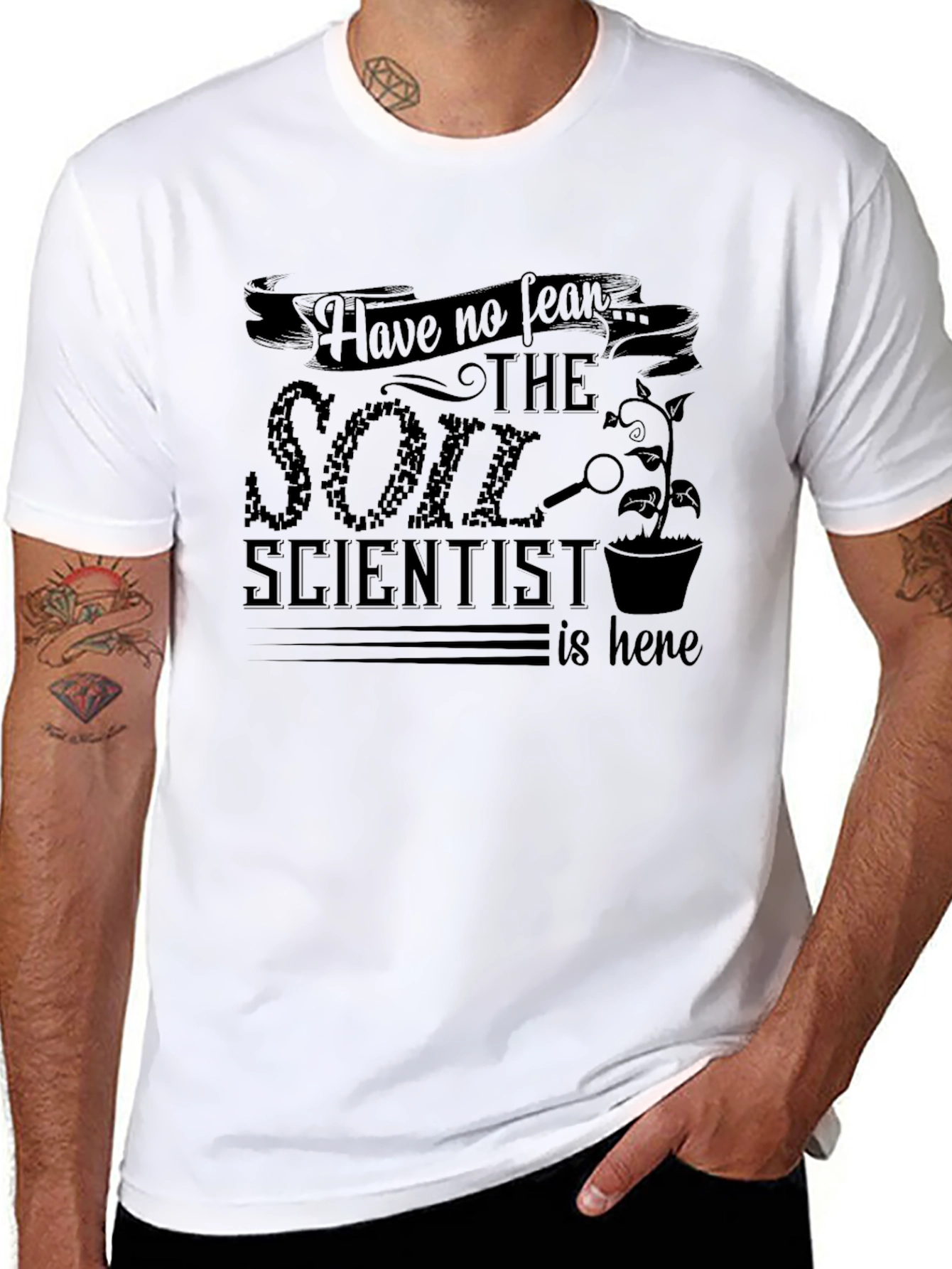 Soil Scientist T-Shirt - Fear No More!