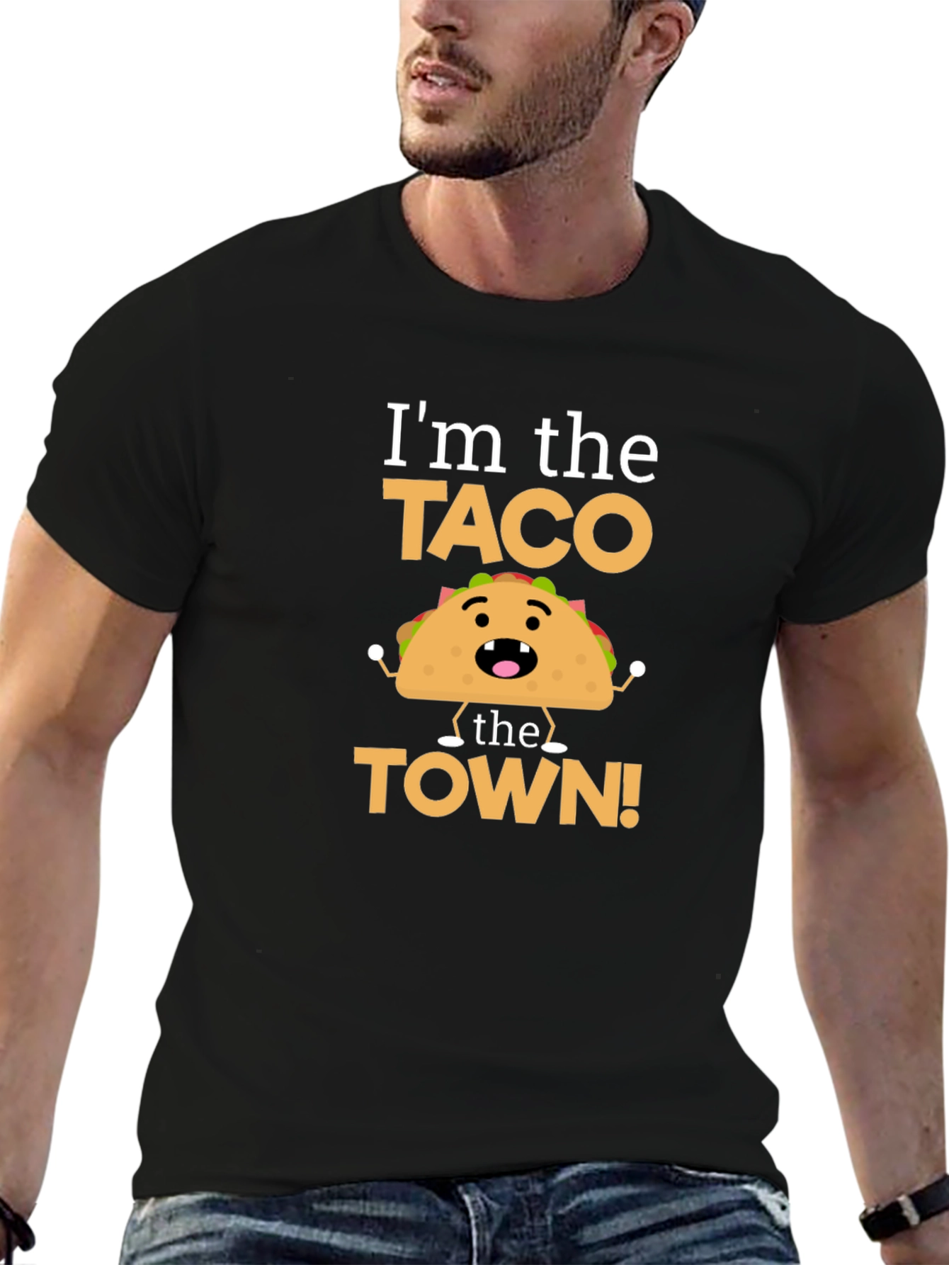 Im the Taco the Town Funny T-Shirt