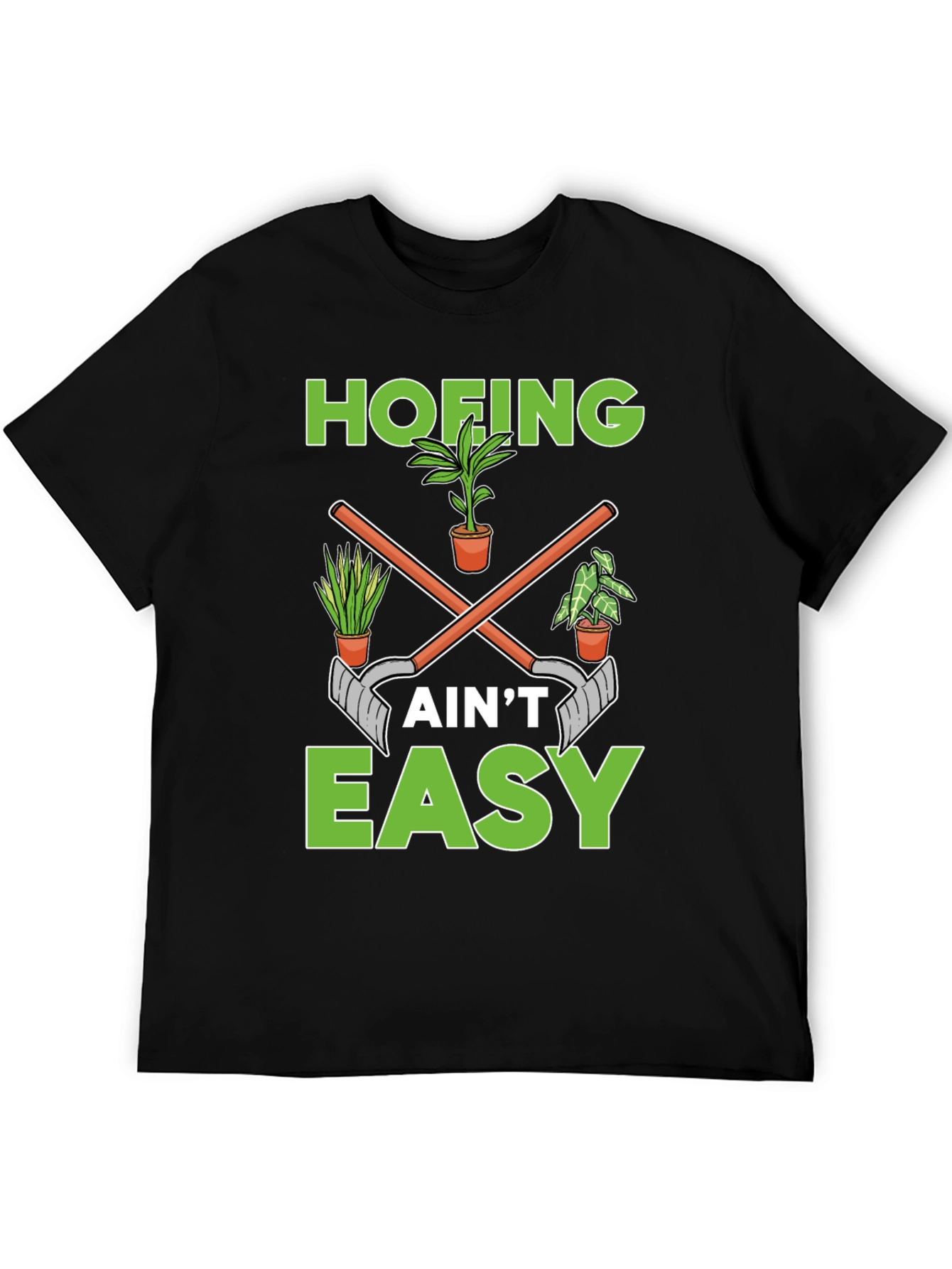 Hofing Aint Easy Garden Humor T-Shirt