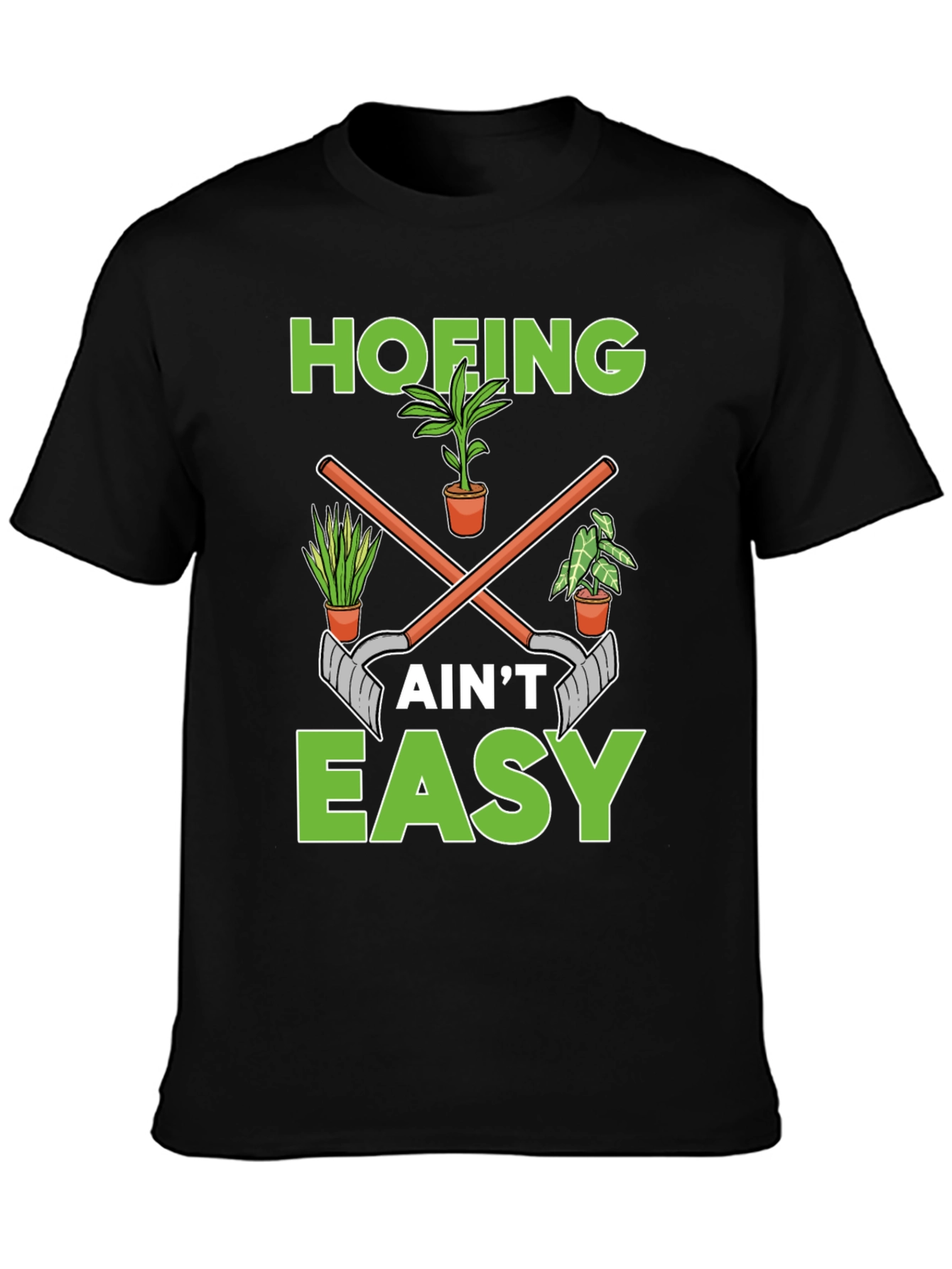 Hofing Aint Easy Garden Humor T-Shirt