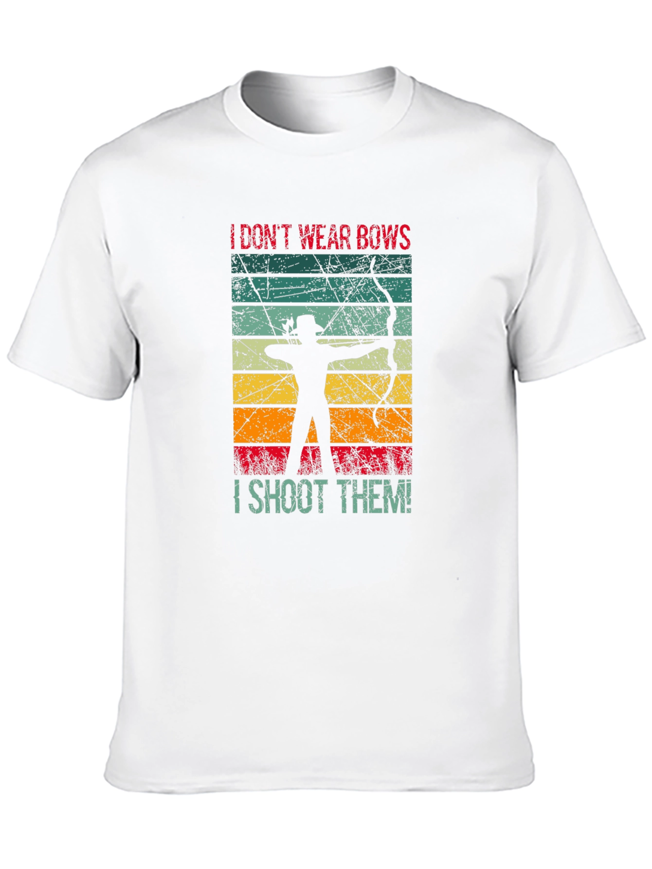 I Dont Wear Bows I Shoot Them T-Shirt