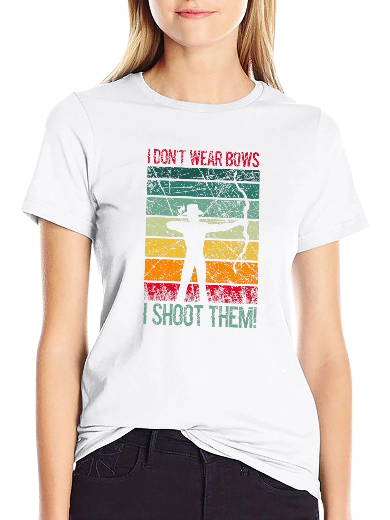 I Dont Wear Bows I Shoot Them T-Shirt