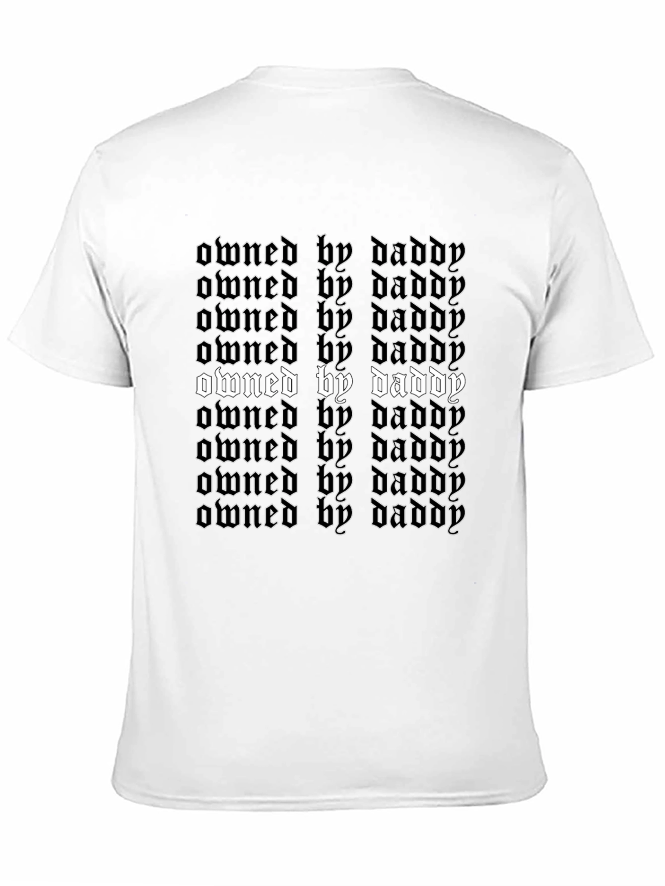 Owned By Daddy T-Shirt - Bold Gothic Graphic Tee
