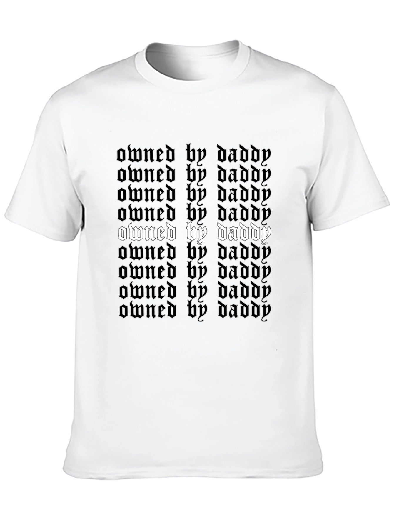 Owned By Daddy T-Shirt - Bold Gothic Graphic Tee