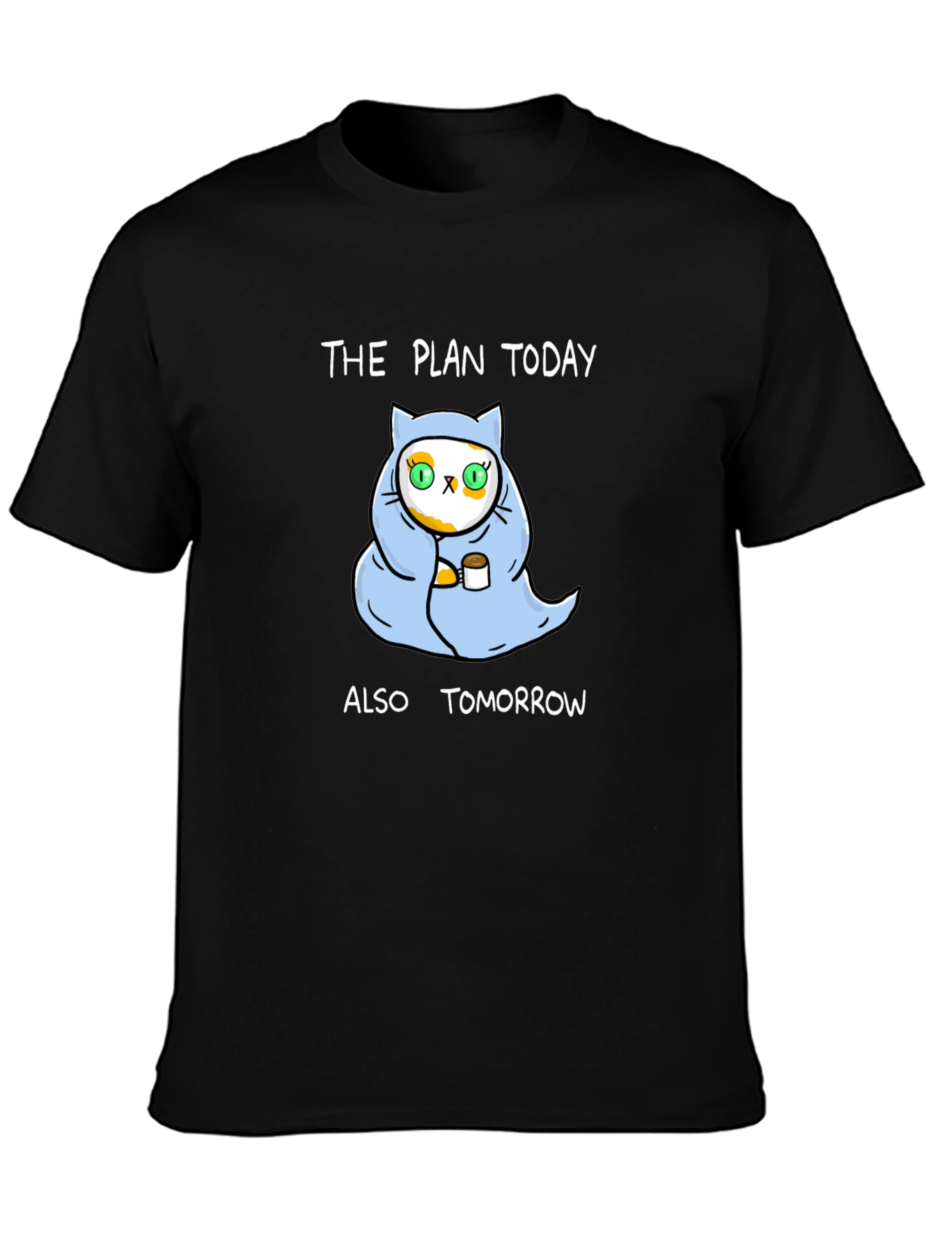 The Plan Today Cat T-Shirt - Unisex