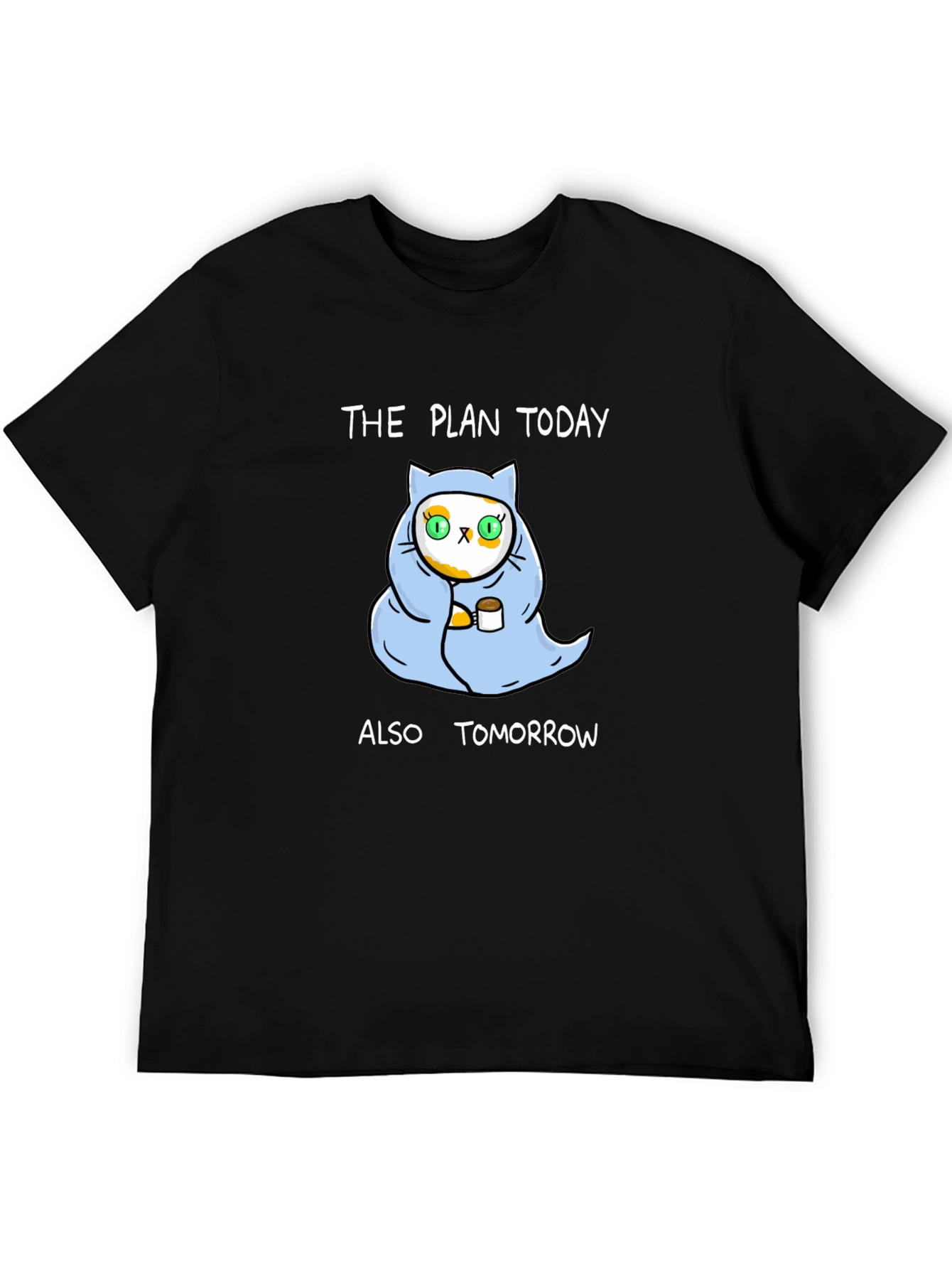 The Plan Today Cat T-Shirt - Unisex