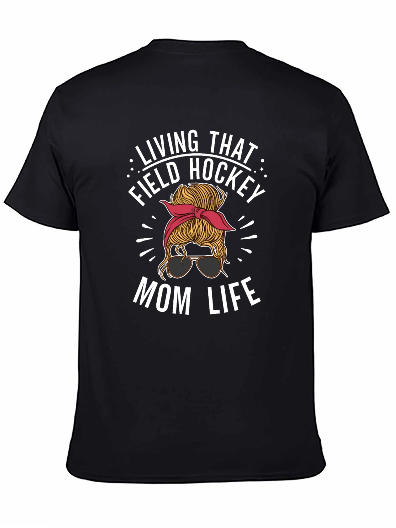 Field Hockey Mom Life T-Shirt