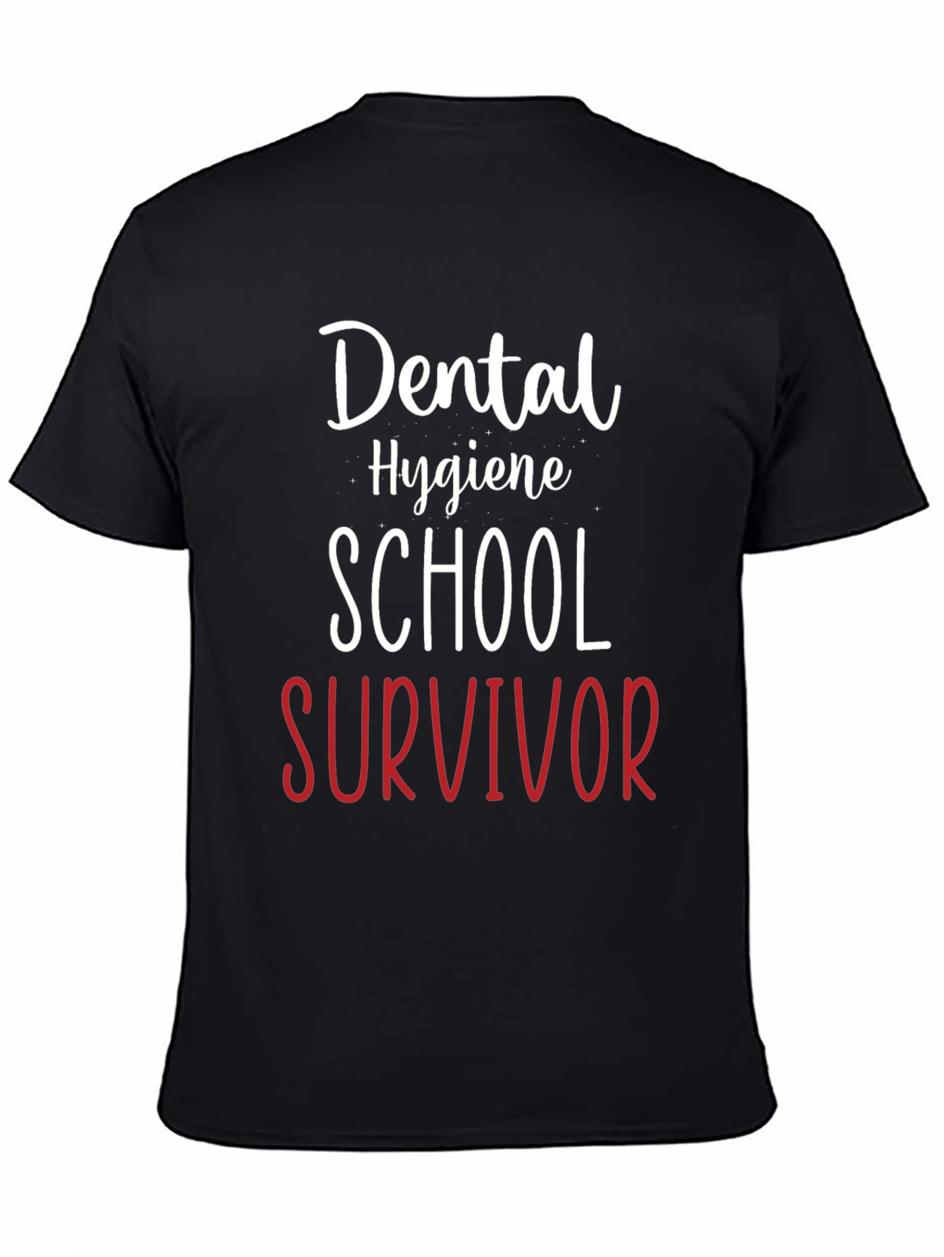 Dental Hygiene School Survivor T-Shirt
