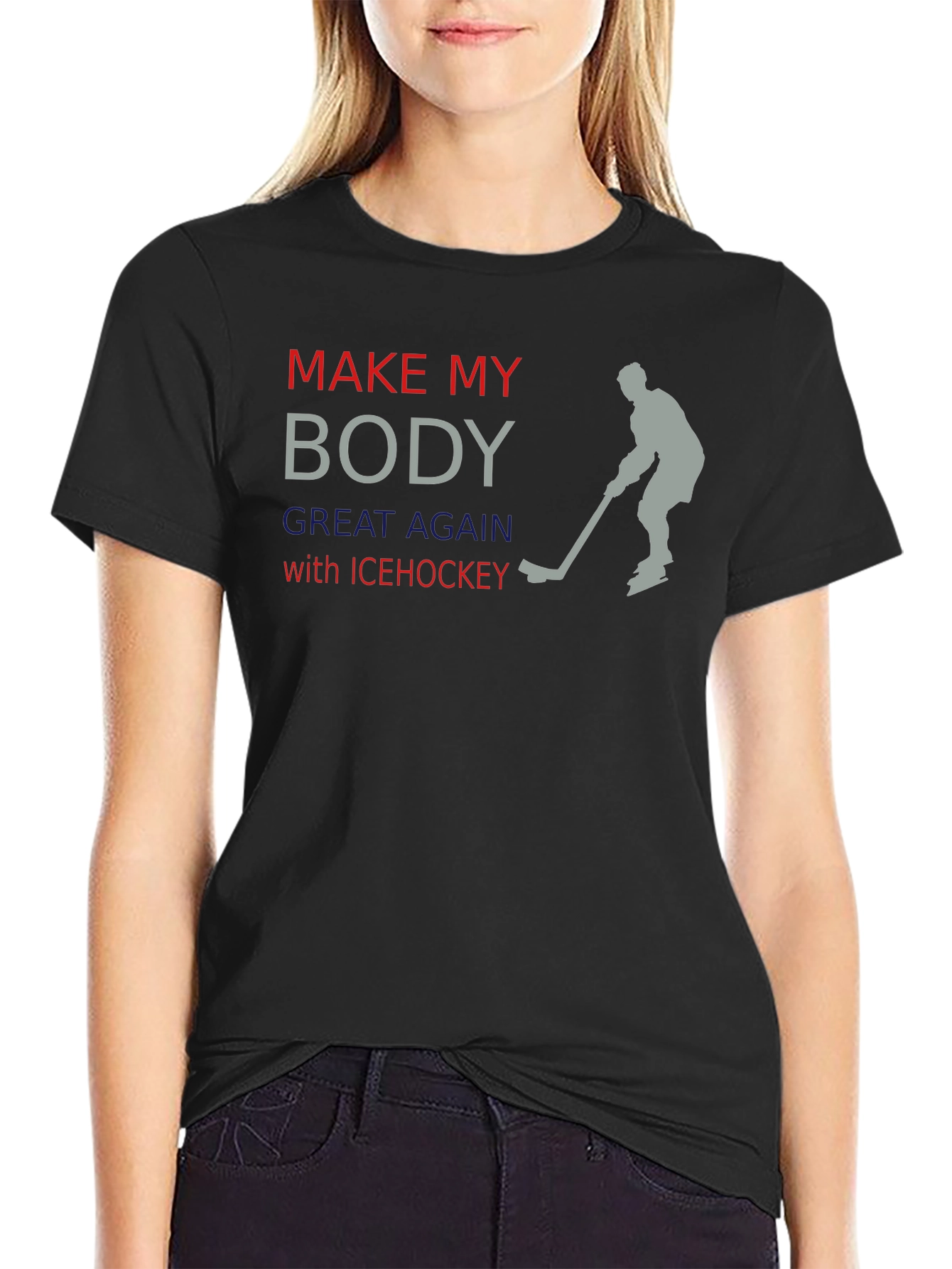Make My Body Great Again Ice Hockey T-Shirt