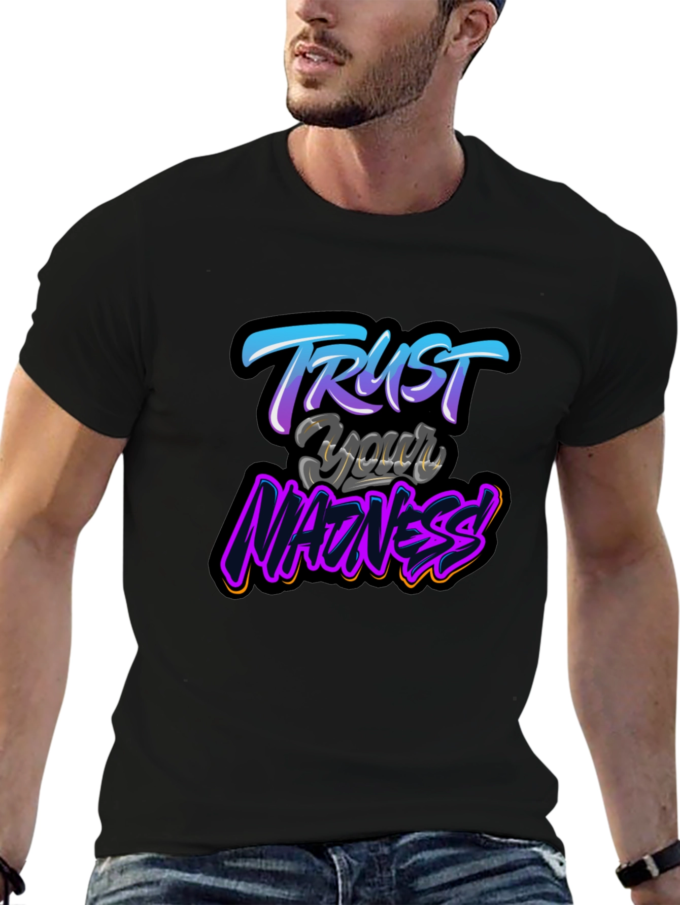 Trust Your Madness Black Graphic T-Shirt