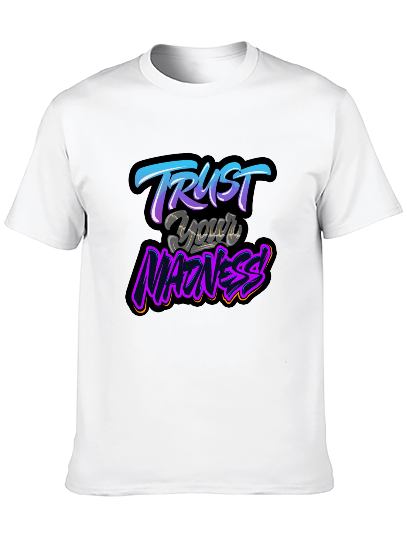 Trust Your Madness Black Graphic T-Shirt