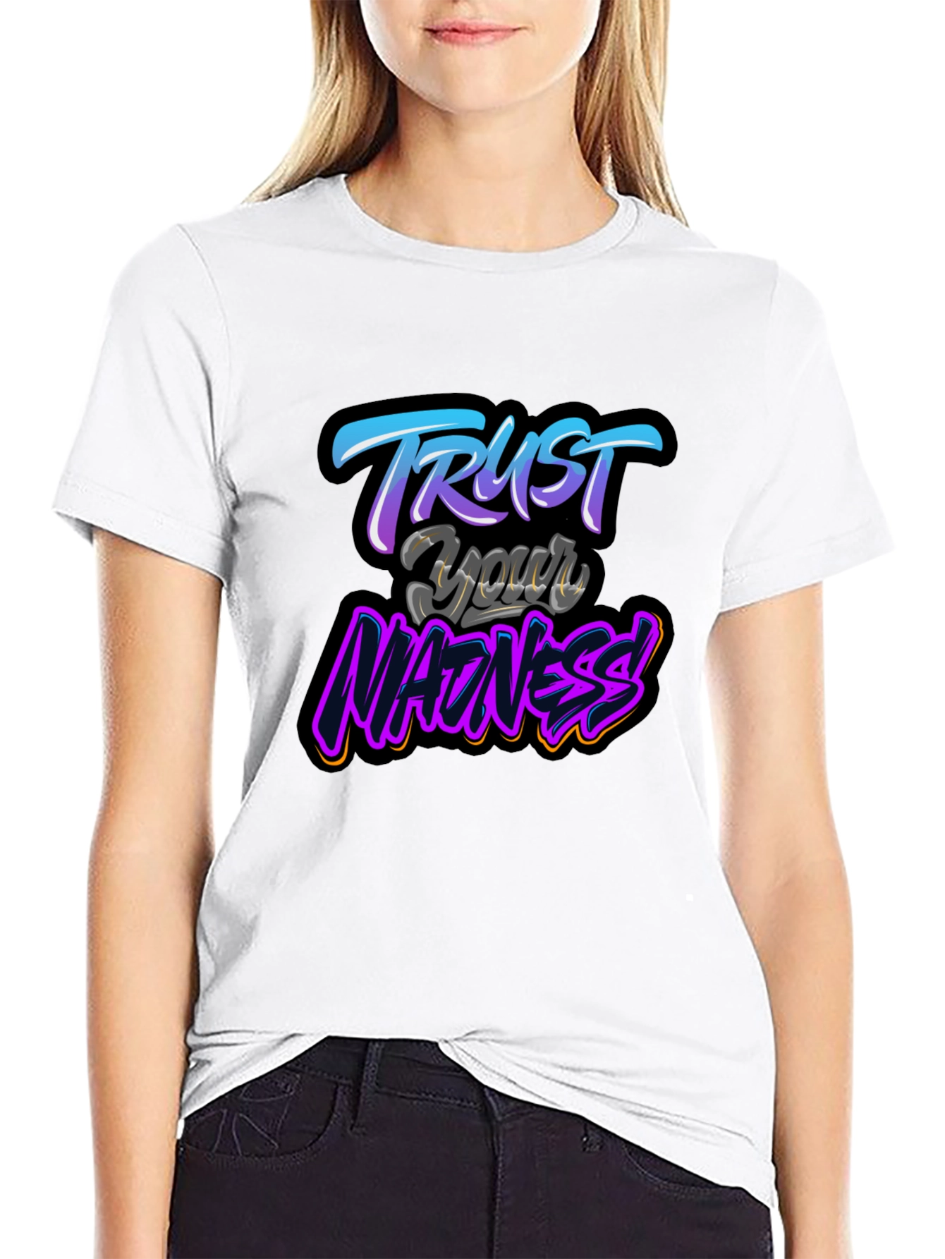 Trust Your Madness Black Graphic T-Shirt