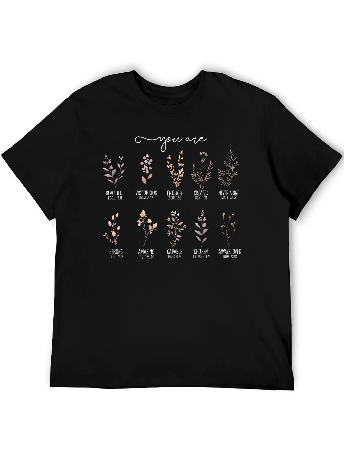Inspirational Floral You Are Graphic Tee