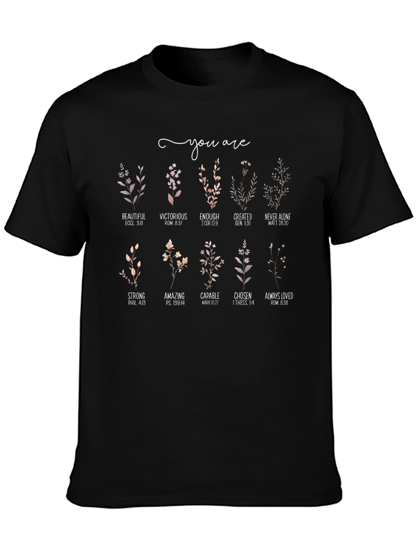Inspirational Floral You Are Graphic Tee