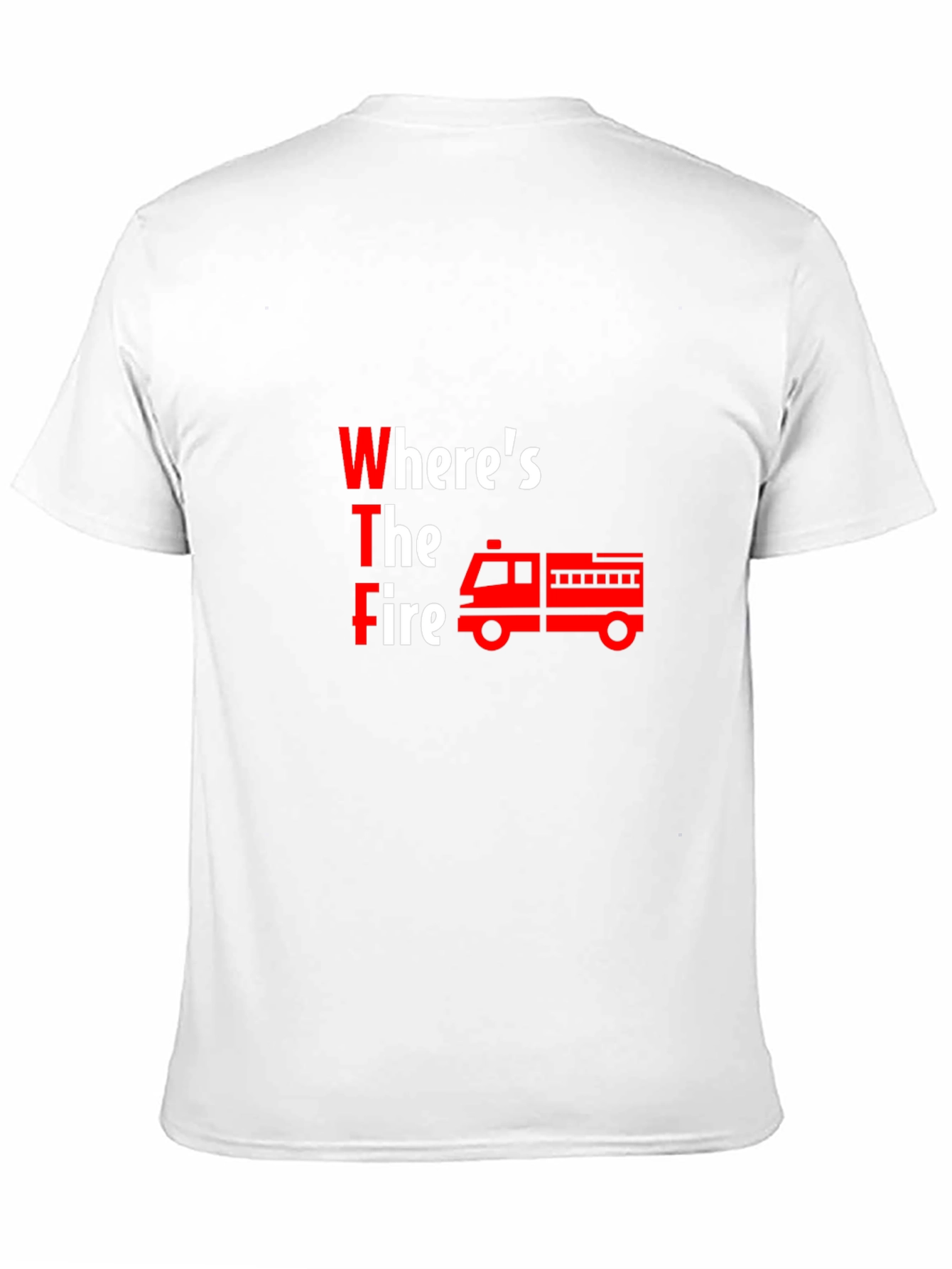 Wheres The Fire? Graphic T-Shirt