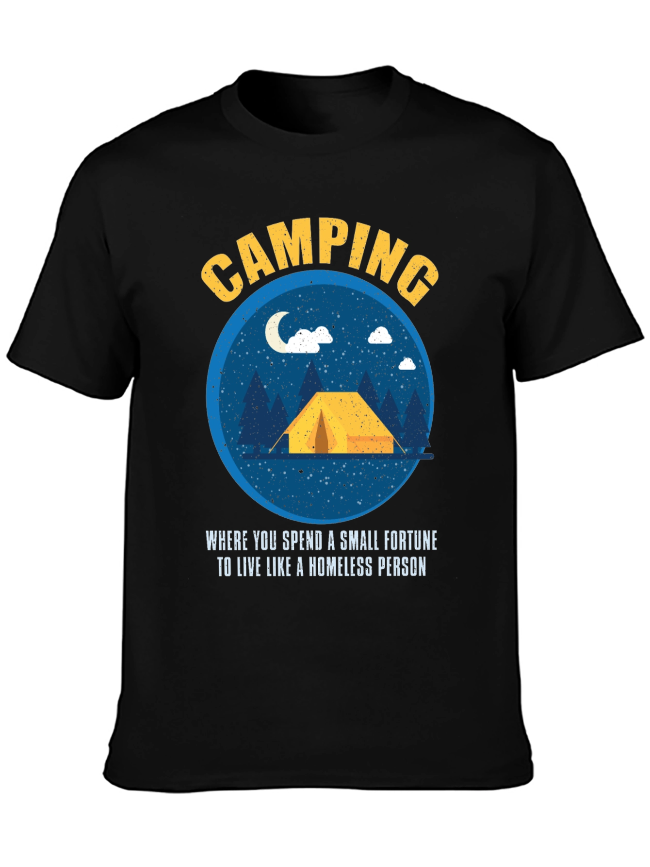 Camping Fortune Funny Graphic Tee