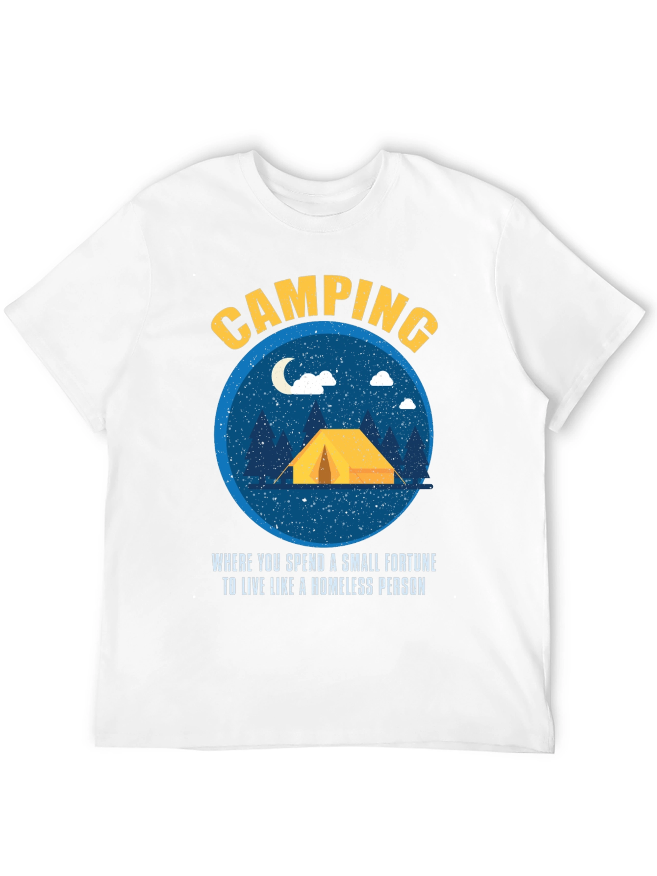 Camping Fortune Funny Graphic Tee
