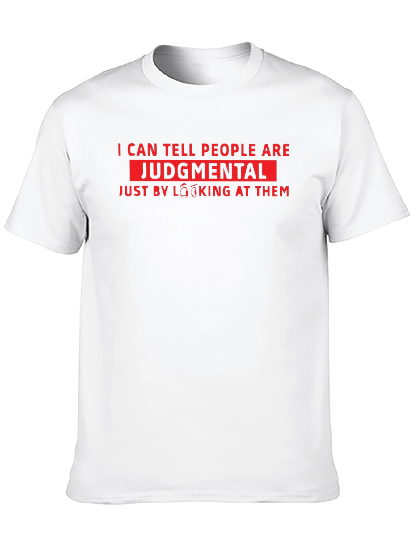 Judgmental Funny Graphic T-Shirt