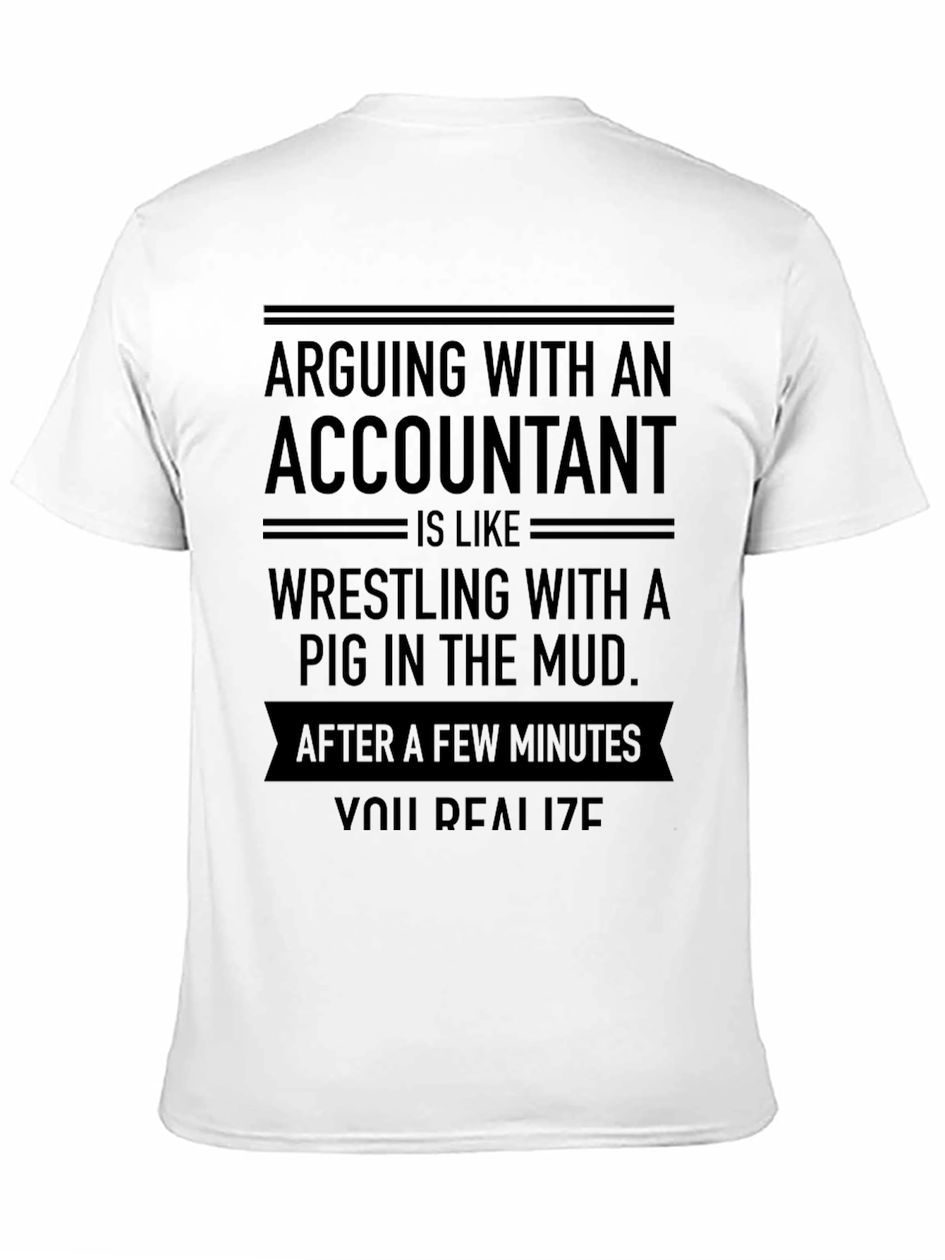 Accountant Pig in Mud T-Shirt Funny Accountant Gift