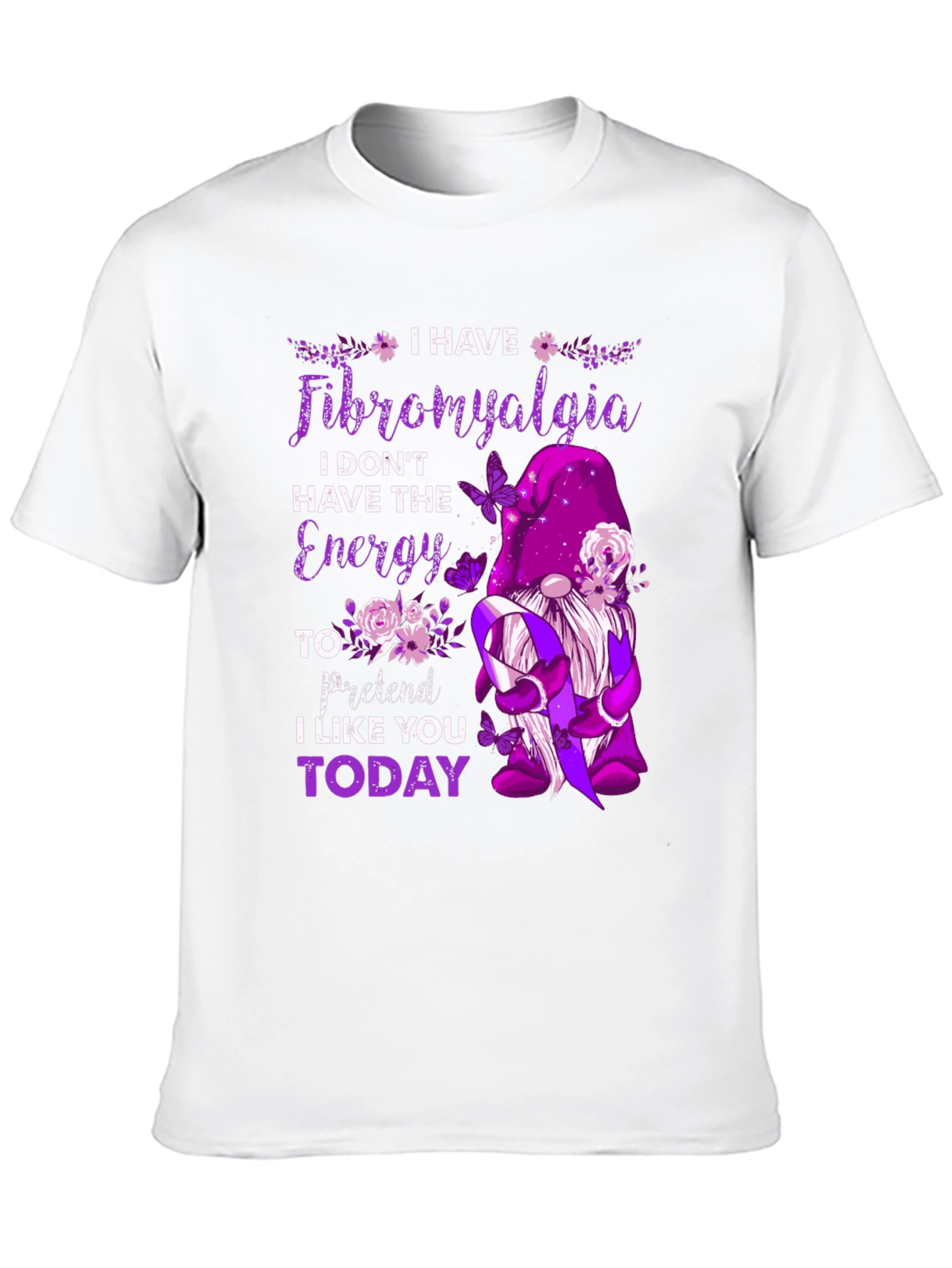 Fibromyalgia Awareness T-Shirt - I Dont Have The Energy