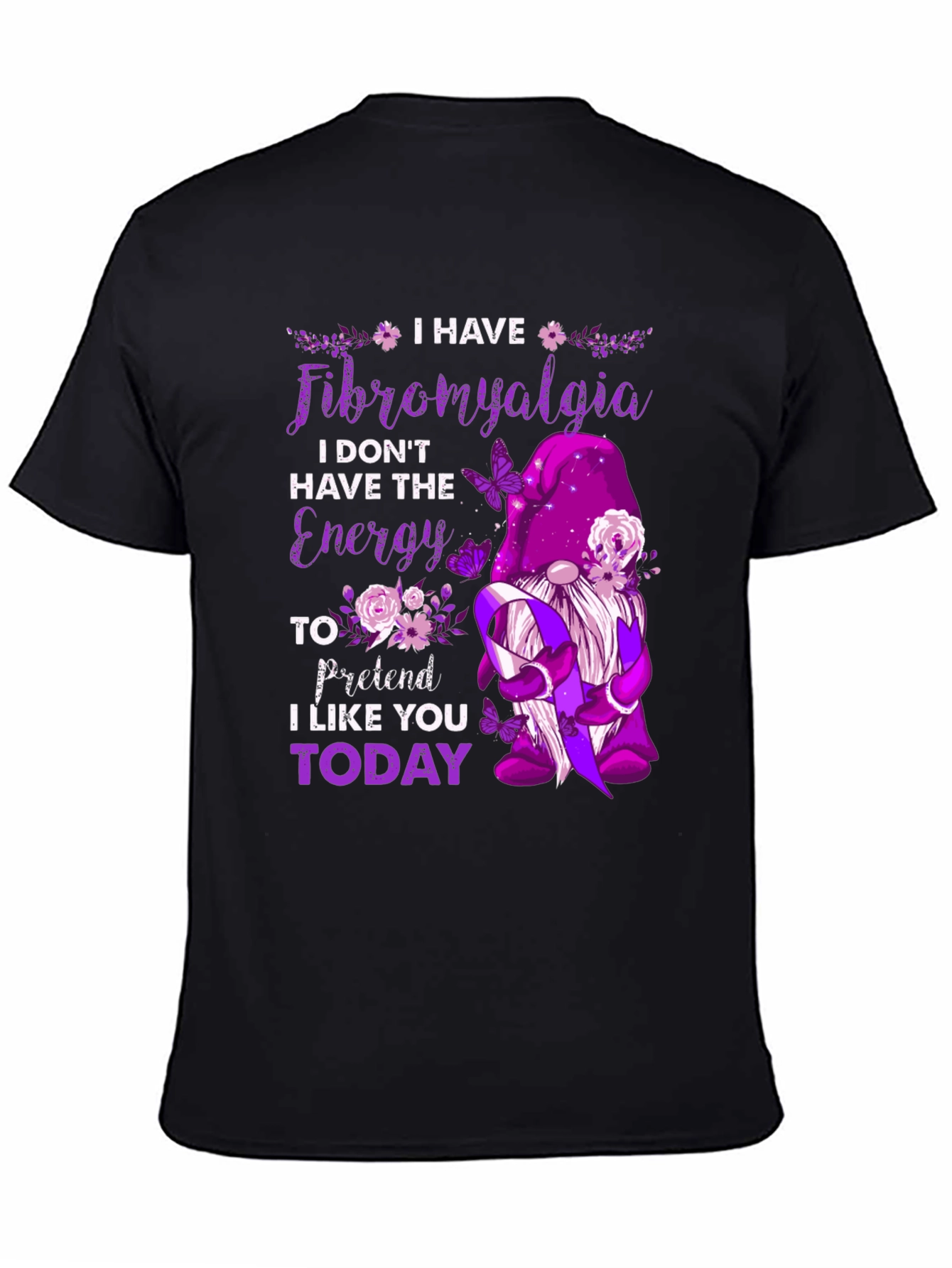 Fibromyalgia Awareness T-Shirt - I Dont Have The Energy