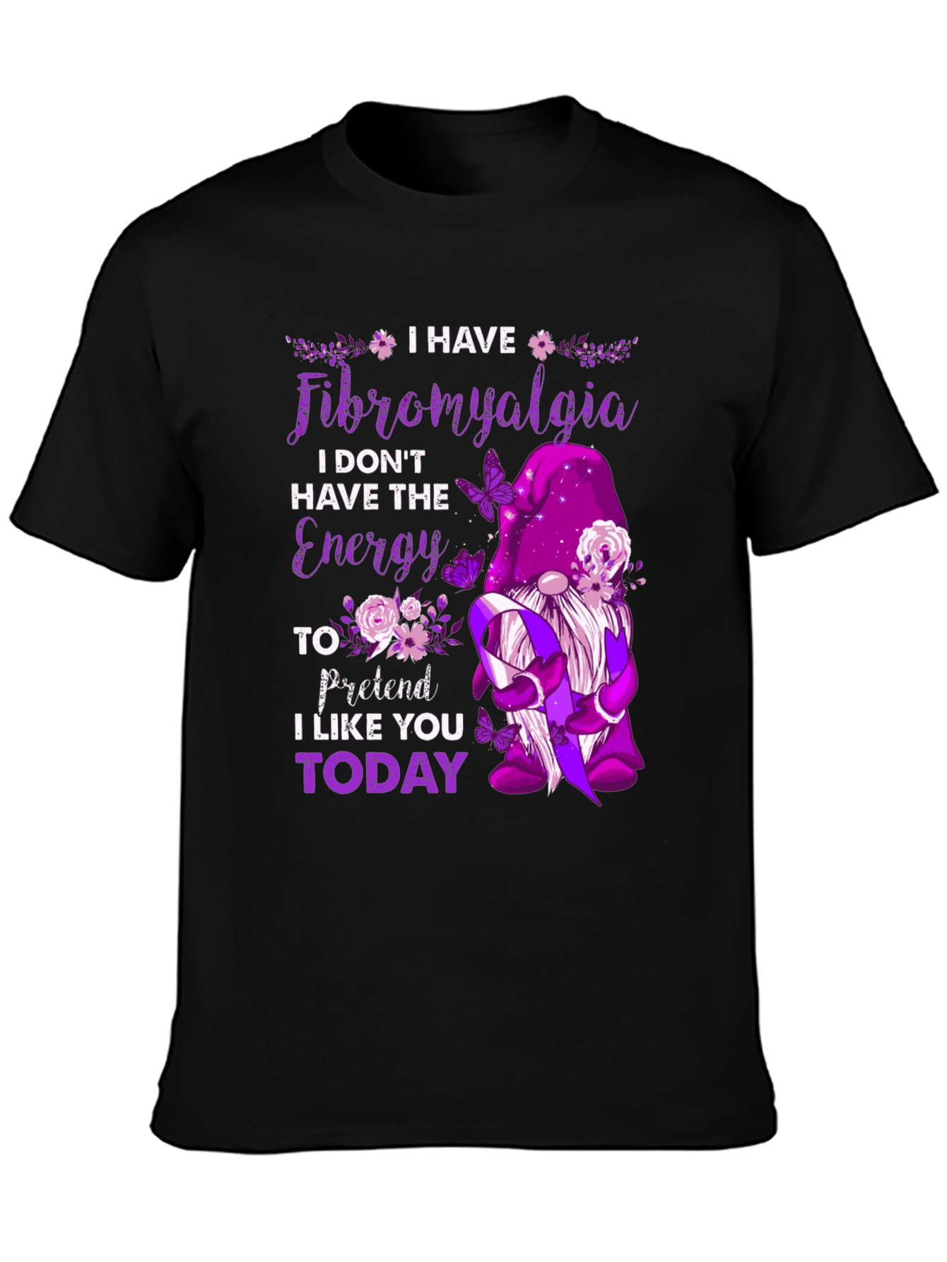 Fibromyalgia Awareness T-Shirt - I Dont Have The Energy