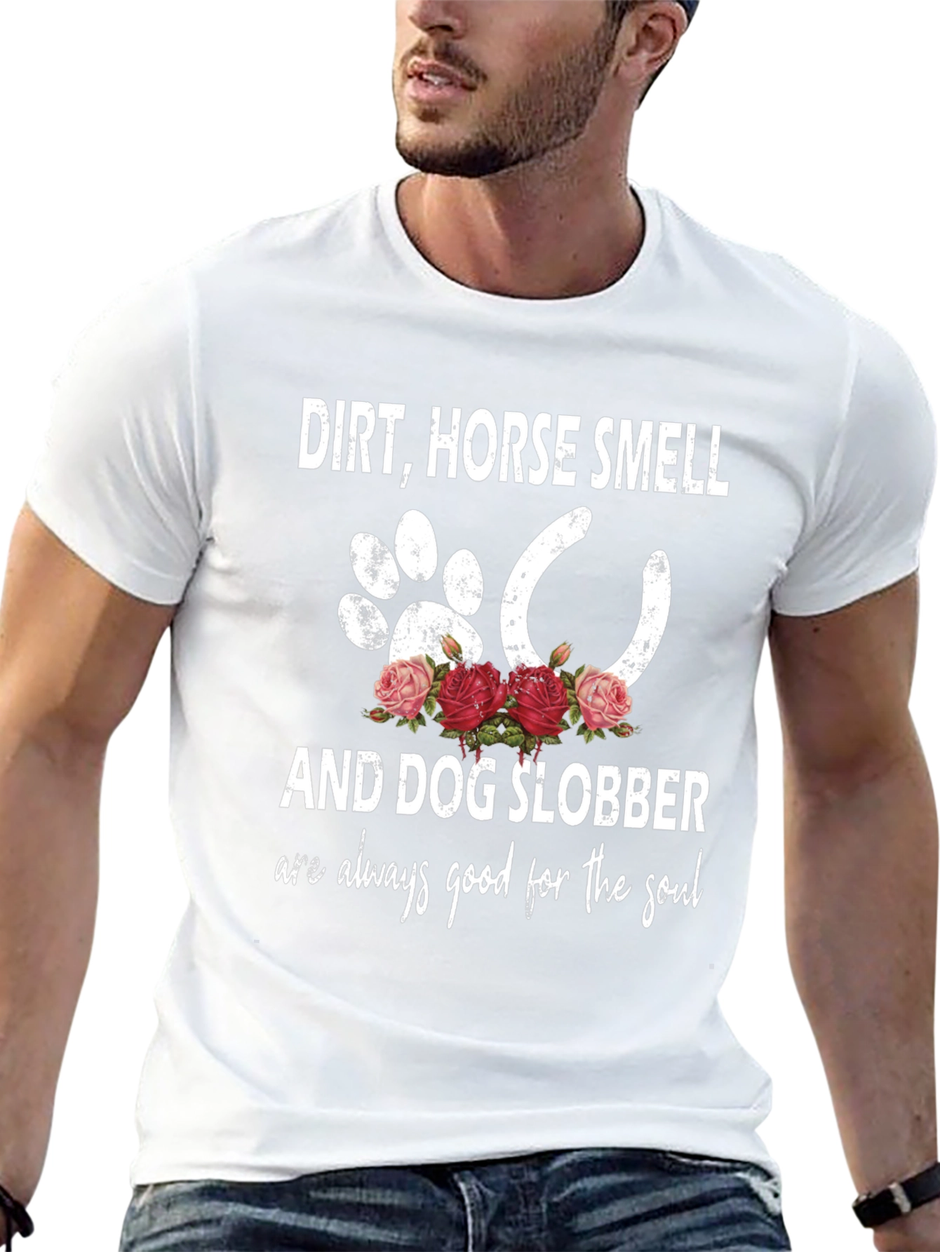 Dirt Horse Smell Dog Slobber Graphic T-Shirt