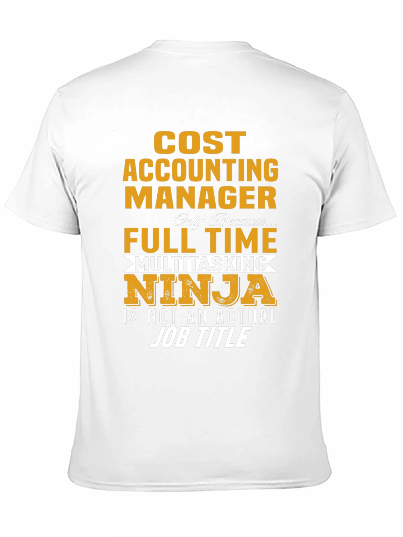 Cost Accounting Manager Ninja T-Shirt