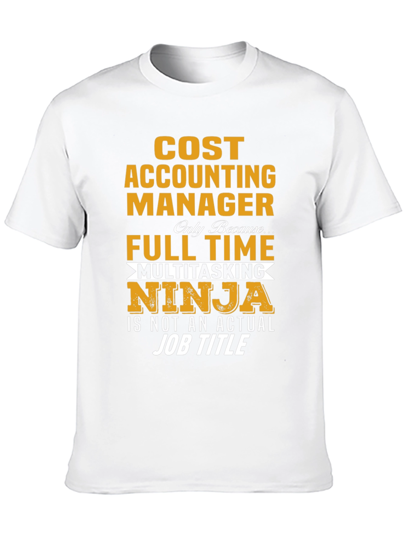 Cost Accounting Manager Ninja T-Shirt