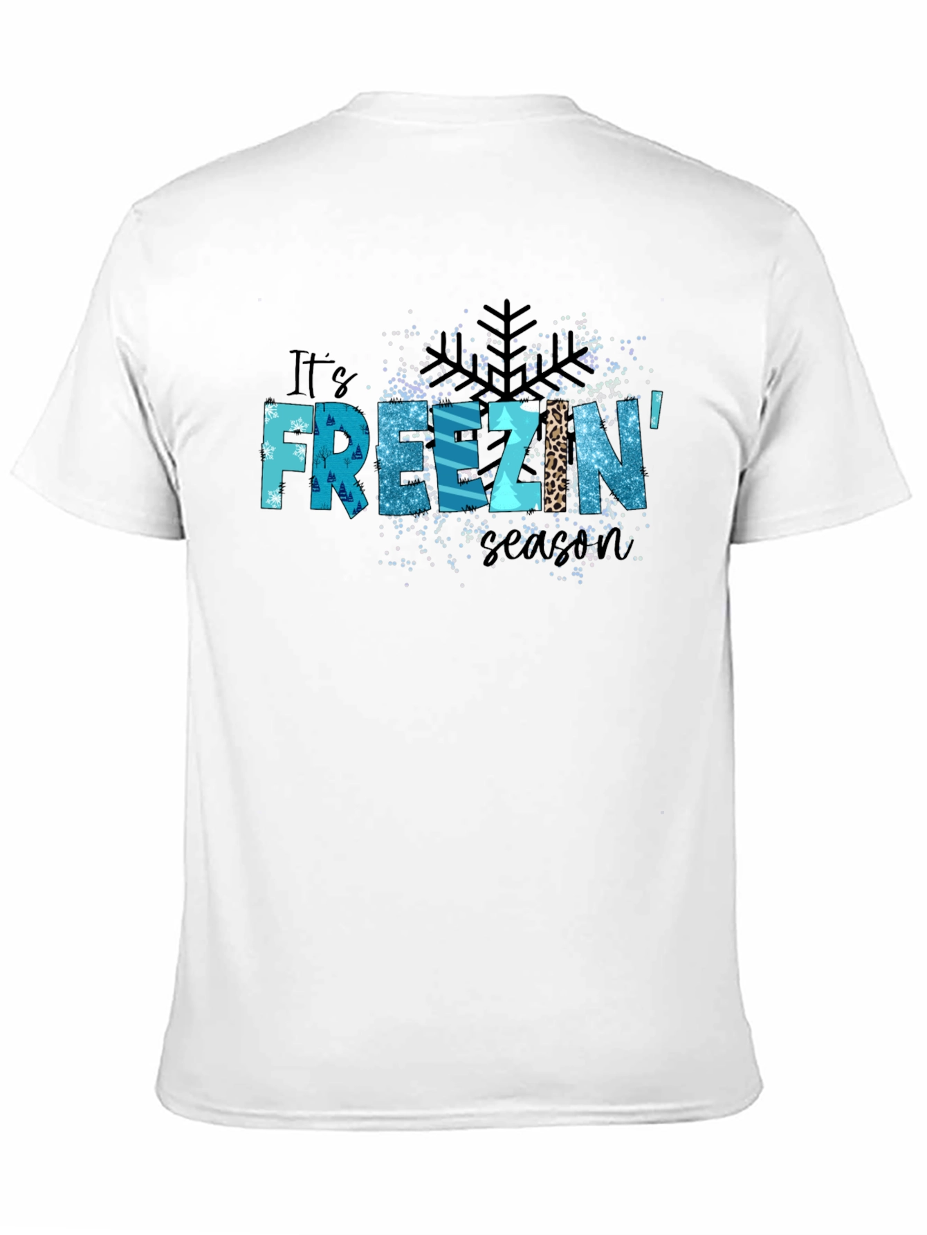 Its Freezin Season Graphic Tee