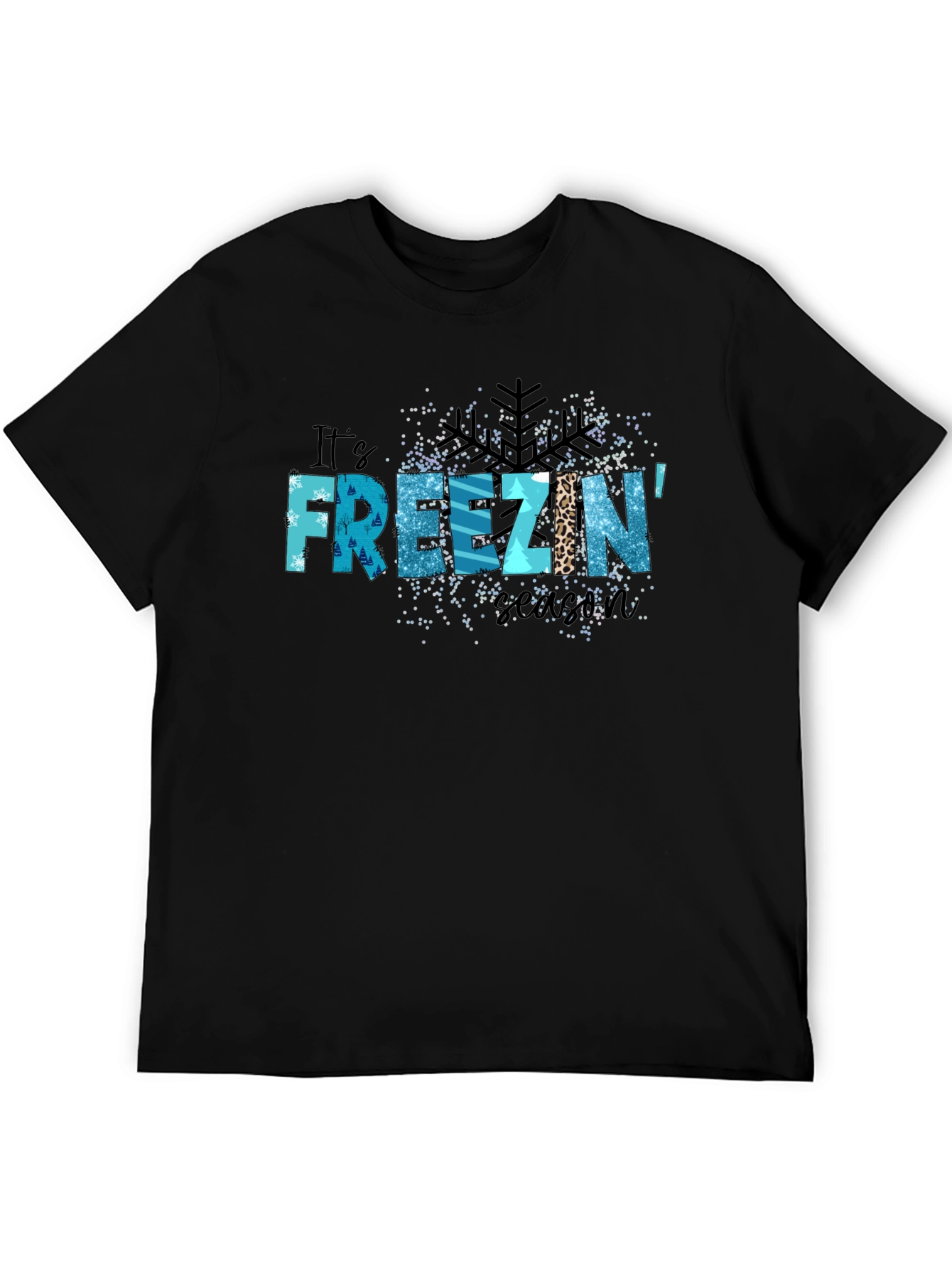 Its Freezin Season Graphic Tee