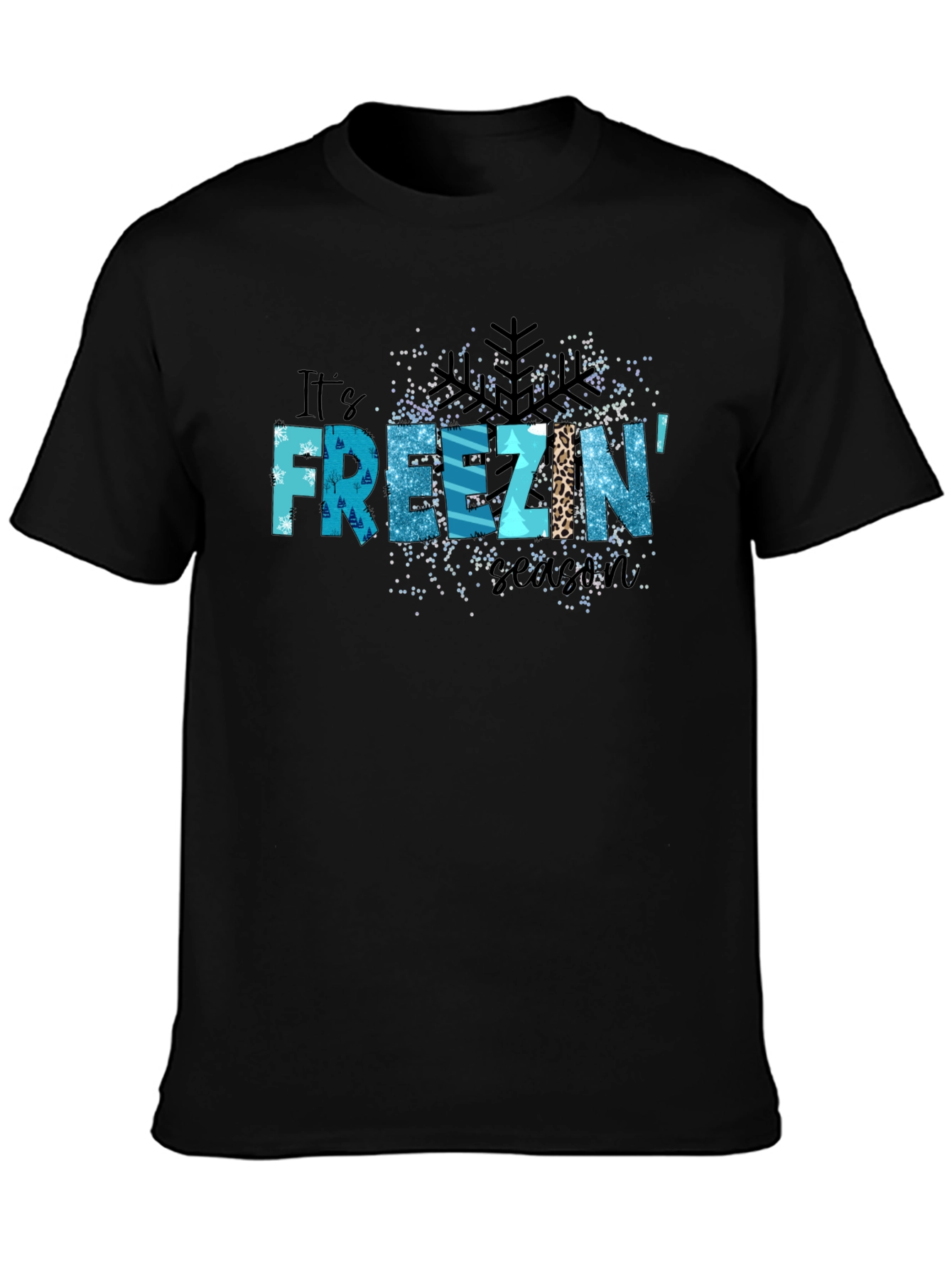 Its Freezin Season Graphic Tee