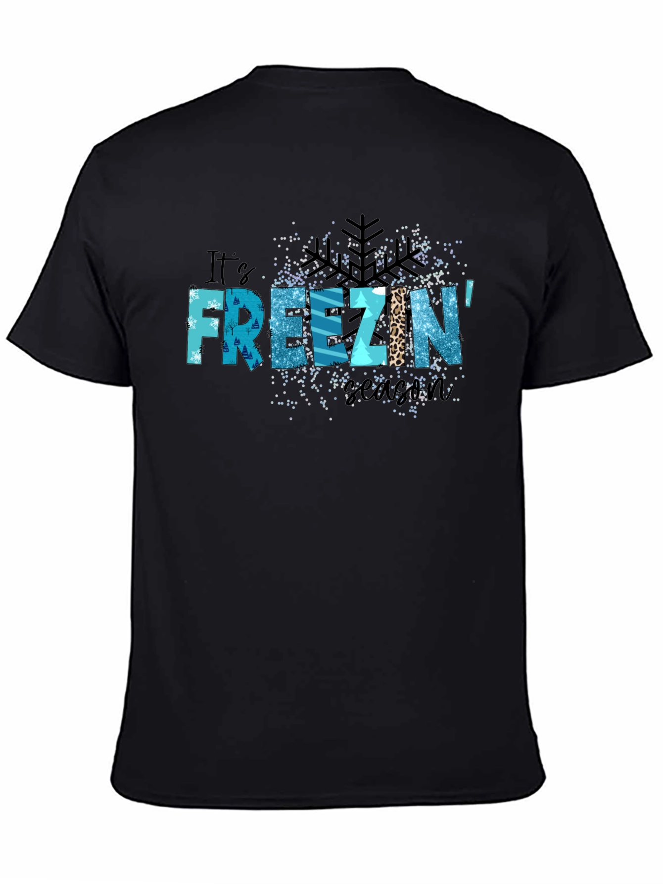 Its Freezin Season Graphic Tee