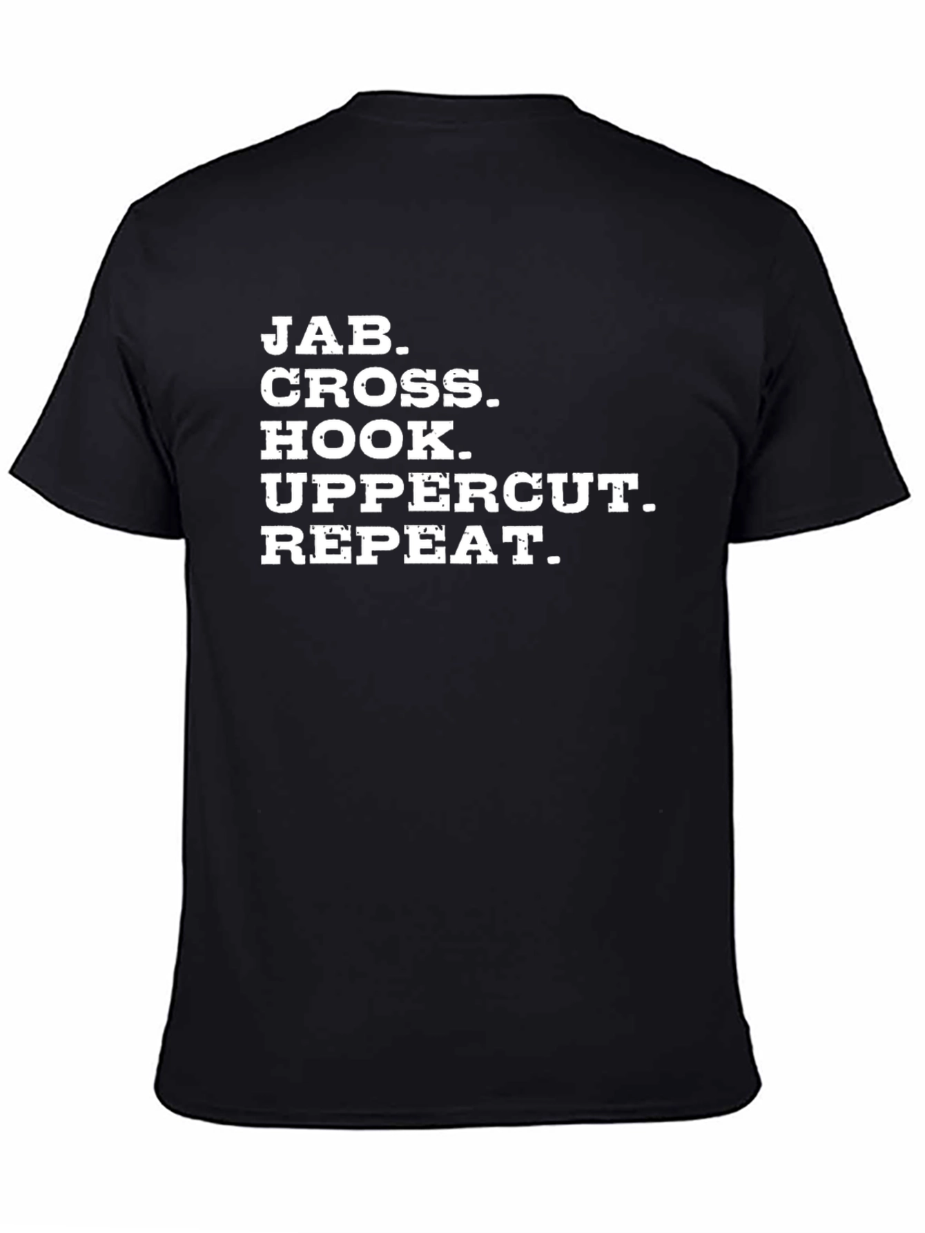 Jab Cross Hook Uppercut Repeat Black T-Shirt